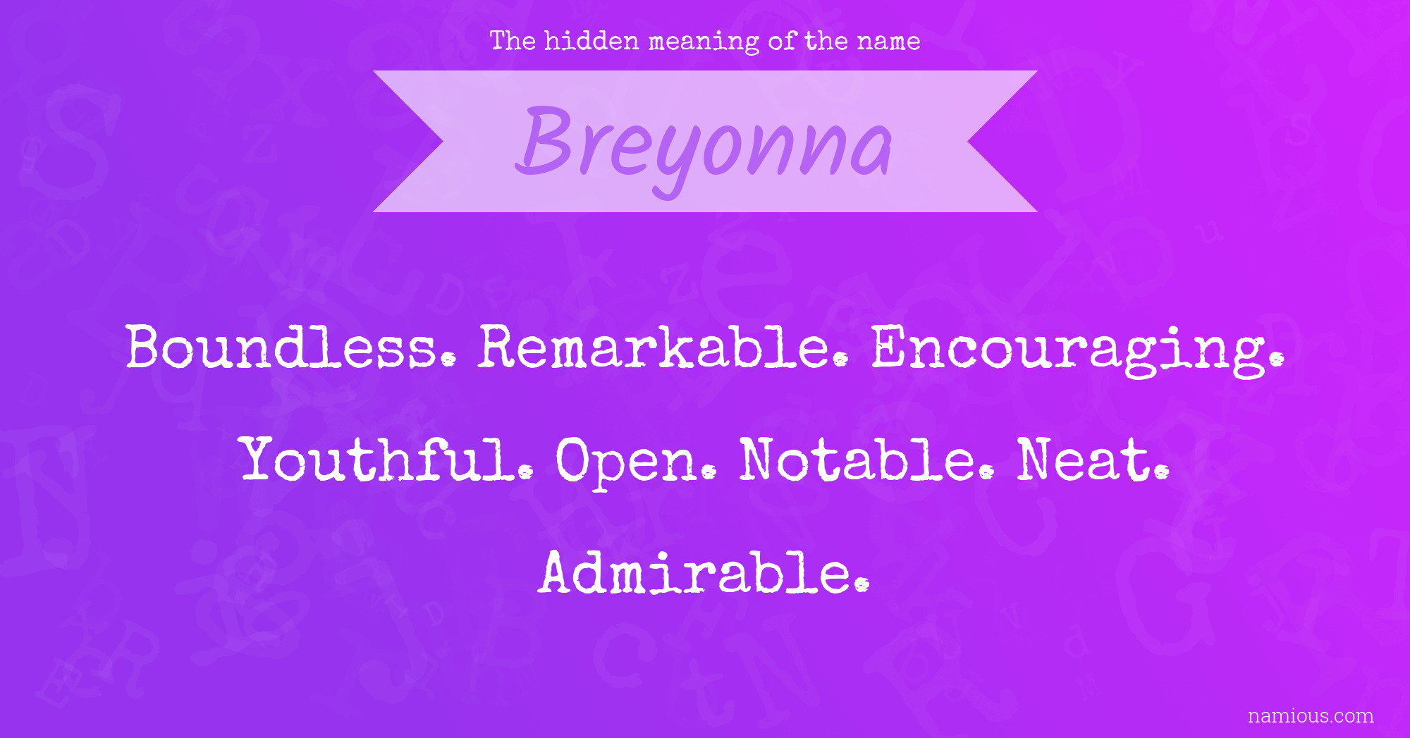 The hidden meaning of the name Breyonna