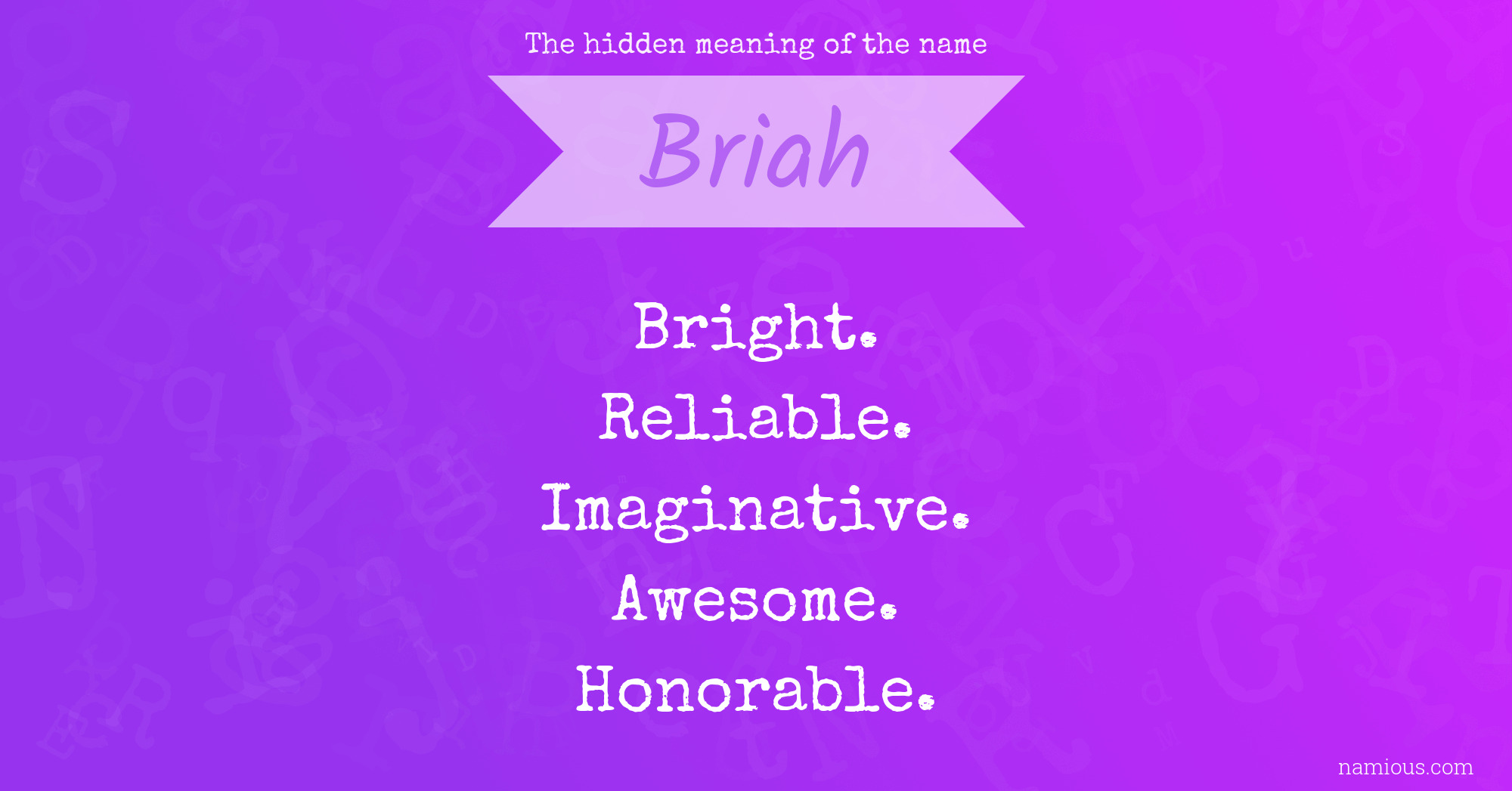 The hidden meaning of the name Briah