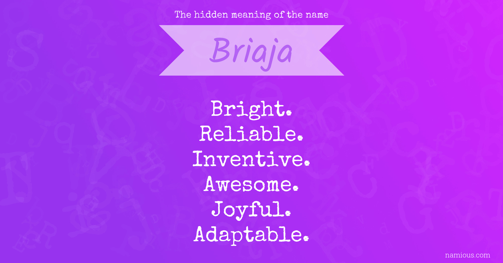 The hidden meaning of the name Briaja