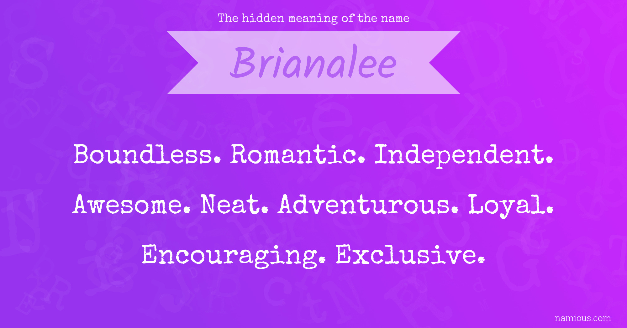 The hidden meaning of the name Brianalee