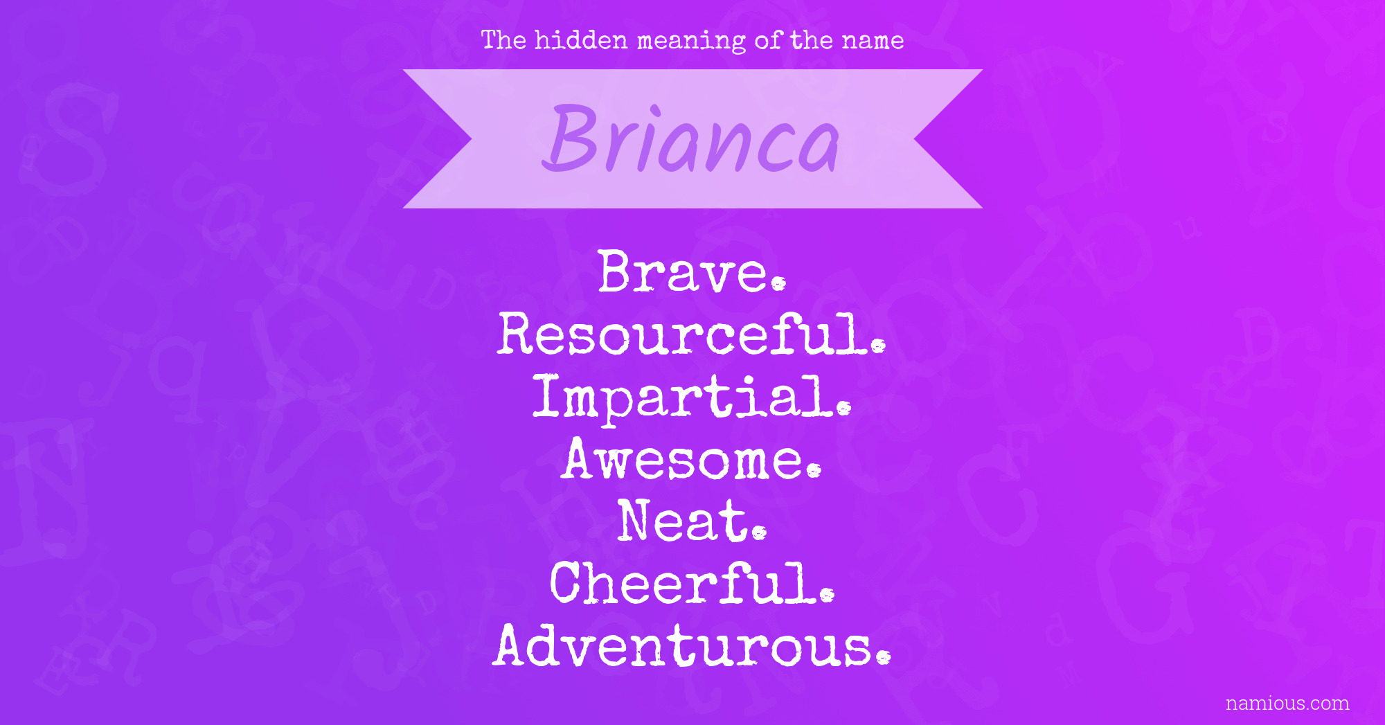 The hidden meaning of the name Brianca