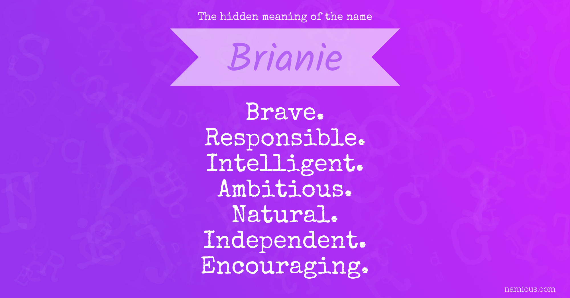 The hidden meaning of the name Brianie