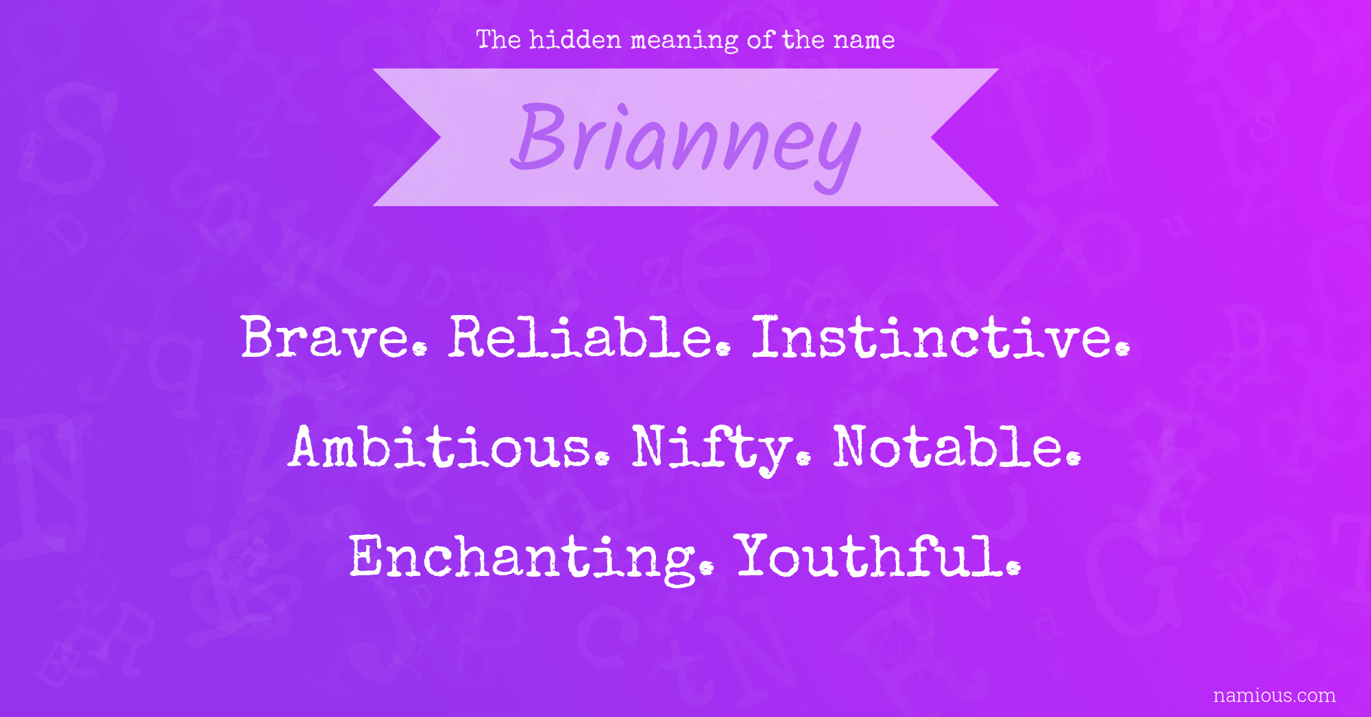 The hidden meaning of the name Brianney