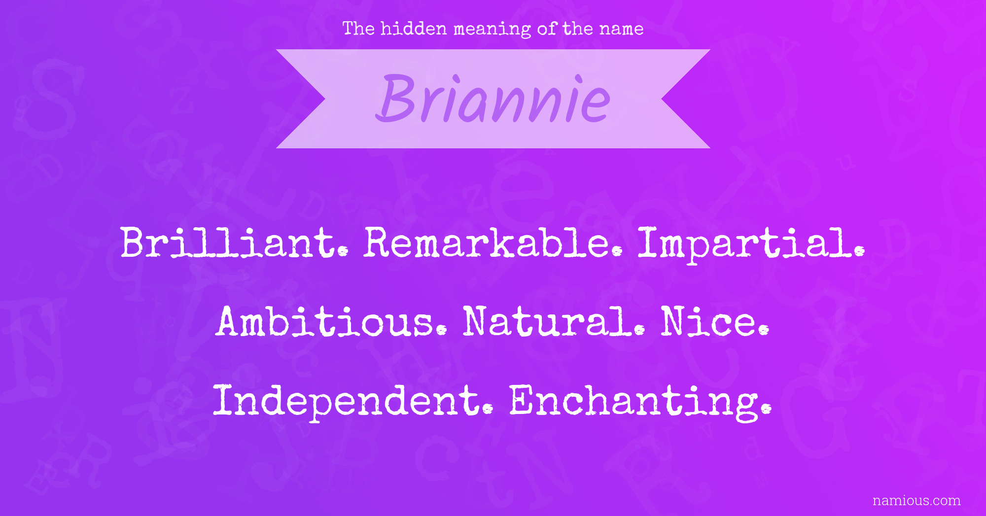 The hidden meaning of the name Briannie