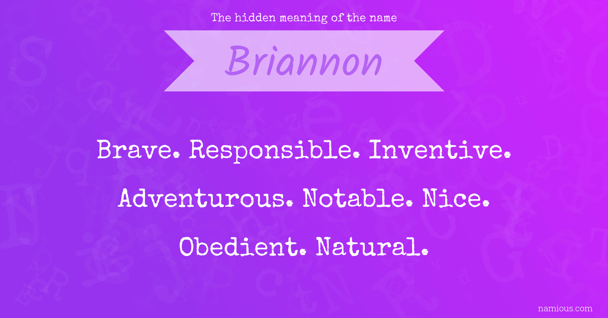 The hidden meaning of the name Briannon