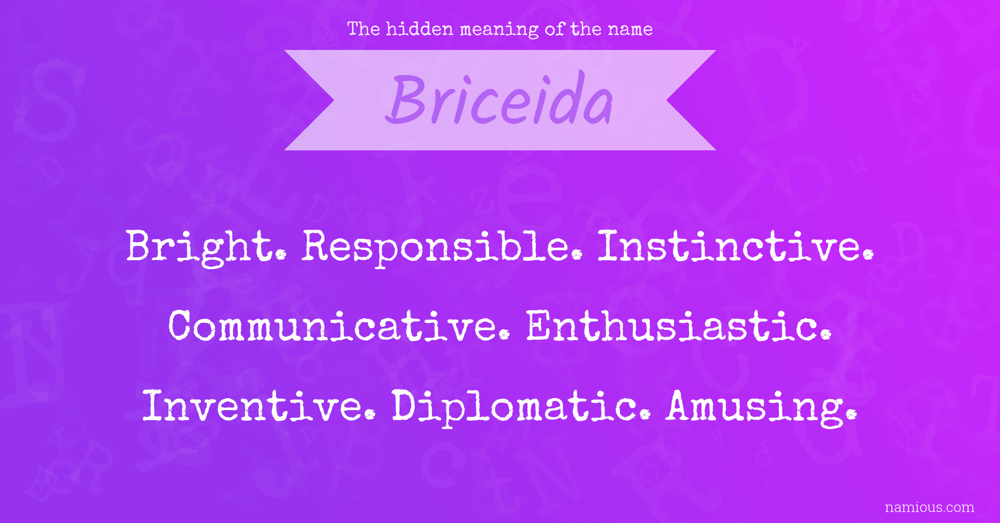 The hidden meaning of the name Briceida