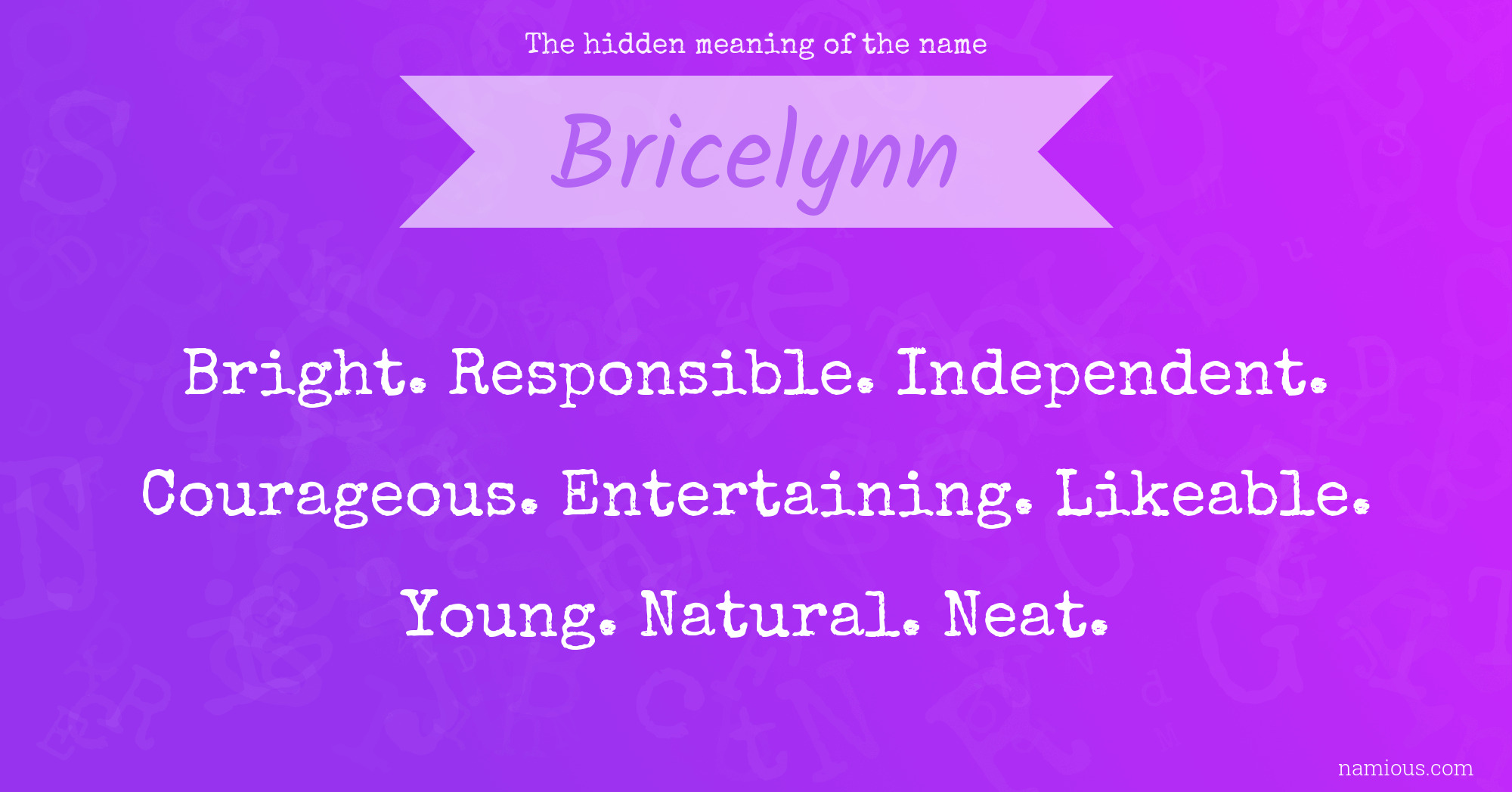 The hidden meaning of the name Bricelynn