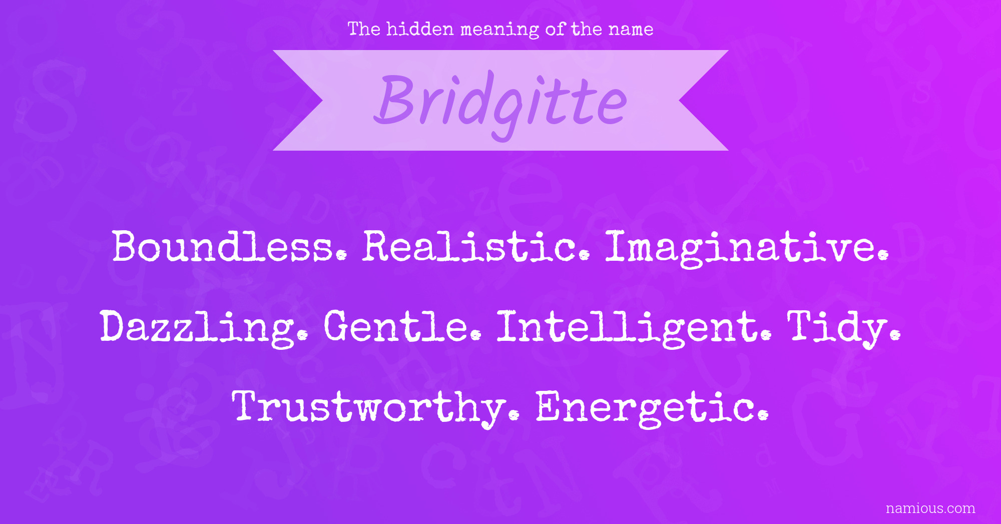 The hidden meaning of the name Bridgitte