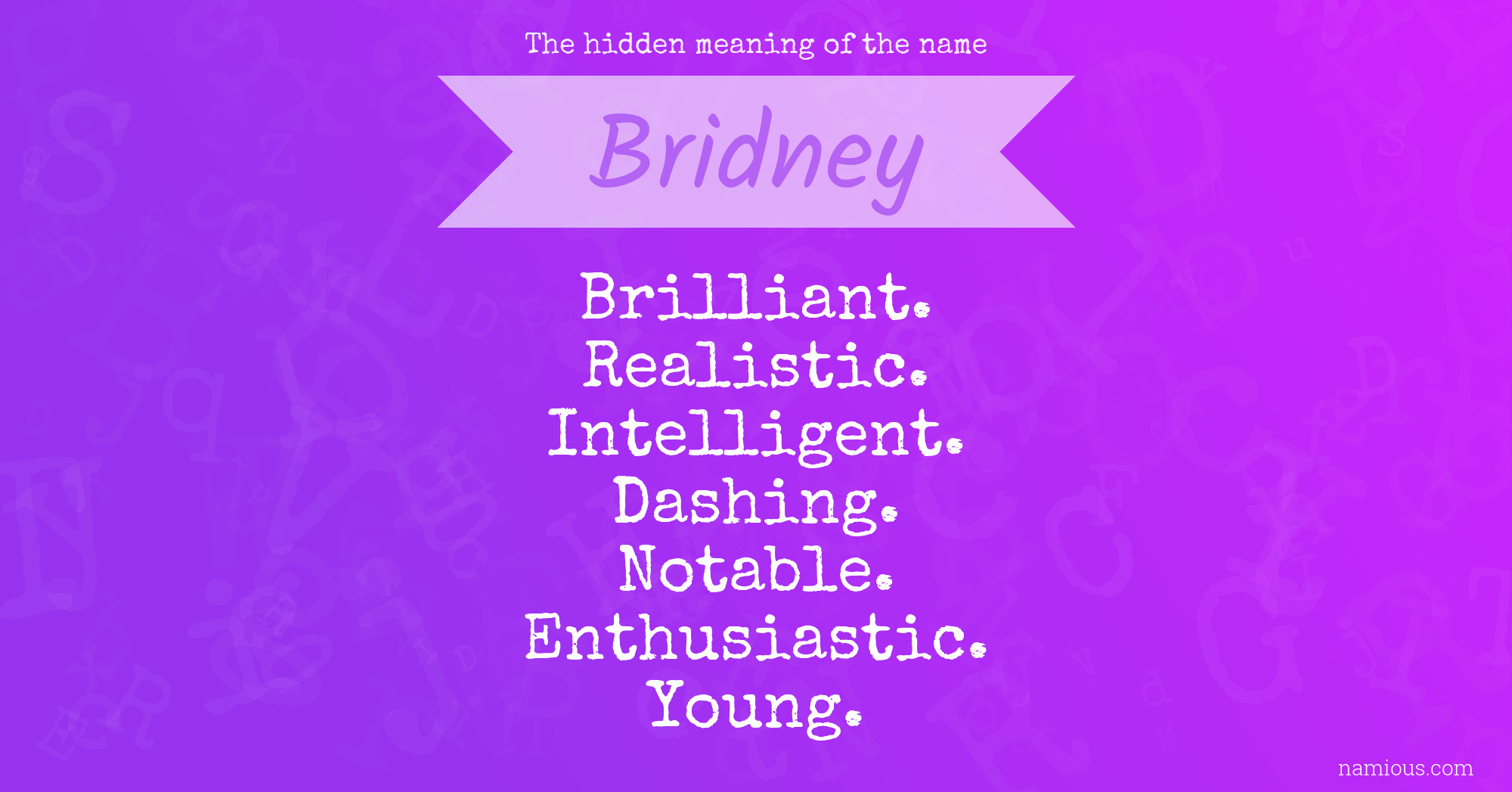 The hidden meaning of the name Bridney