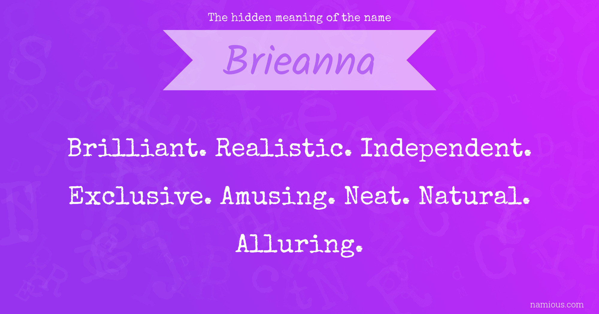 The hidden meaning of the name Brieanna