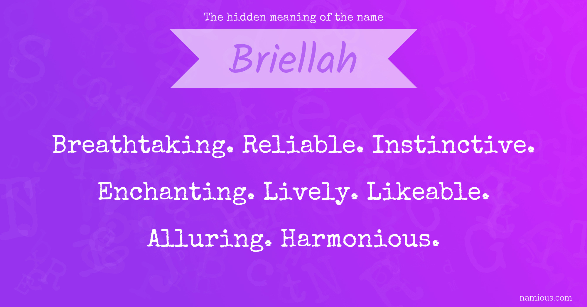 The hidden meaning of the name Briellah