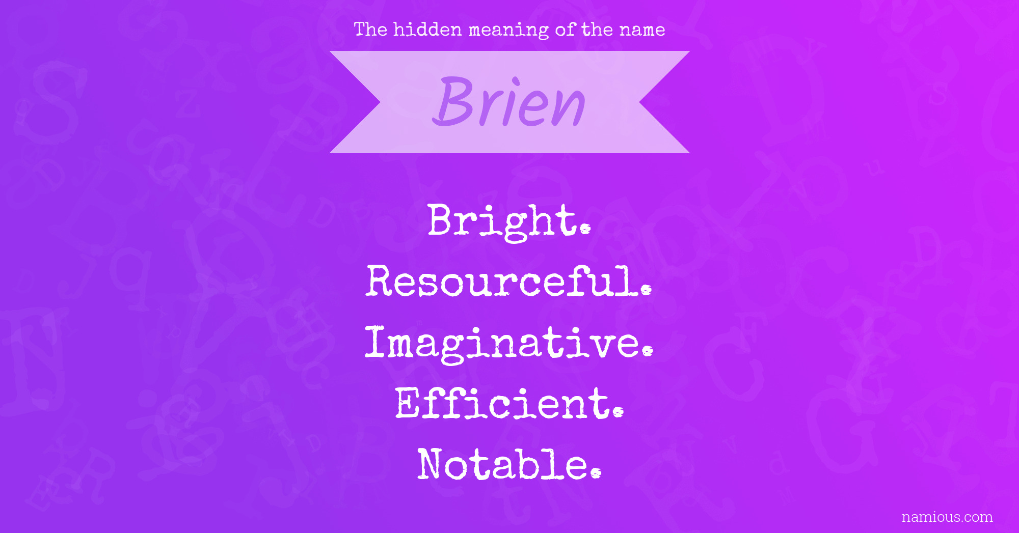 The hidden meaning of the name Brien