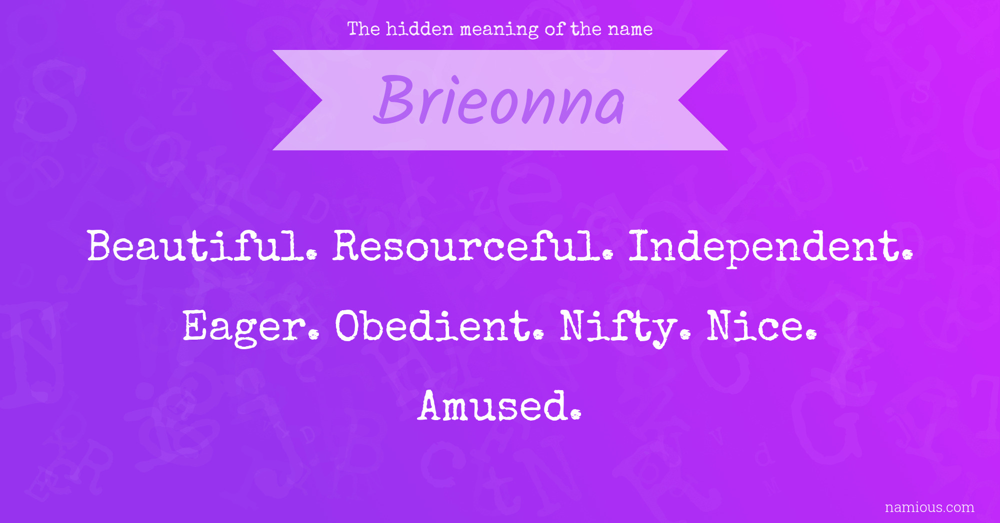 The hidden meaning of the name Brieonna