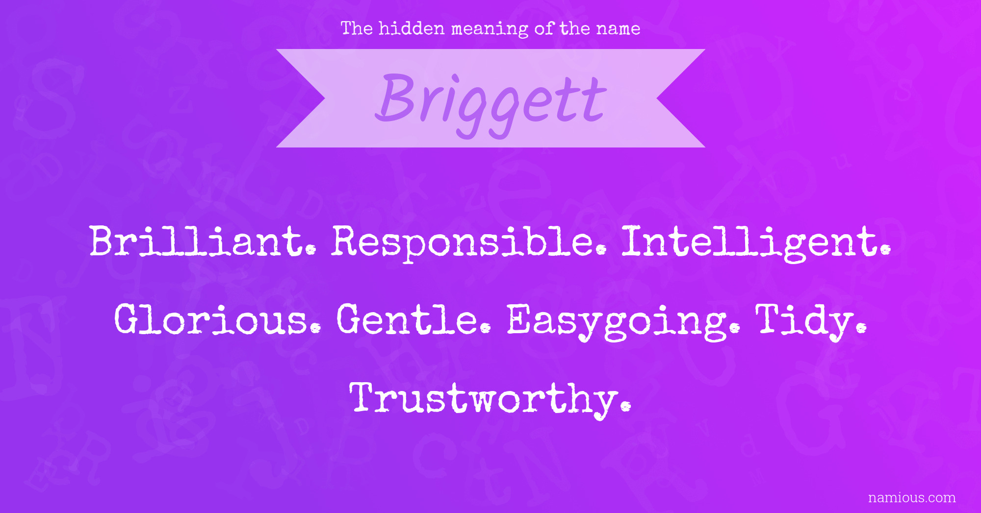 The hidden meaning of the name Briggett