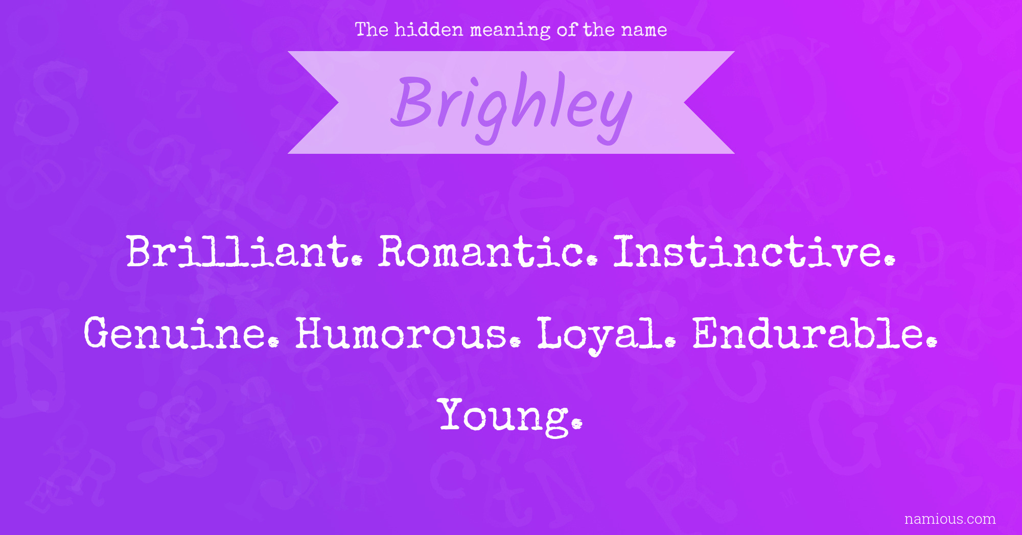 The hidden meaning of the name Brighley