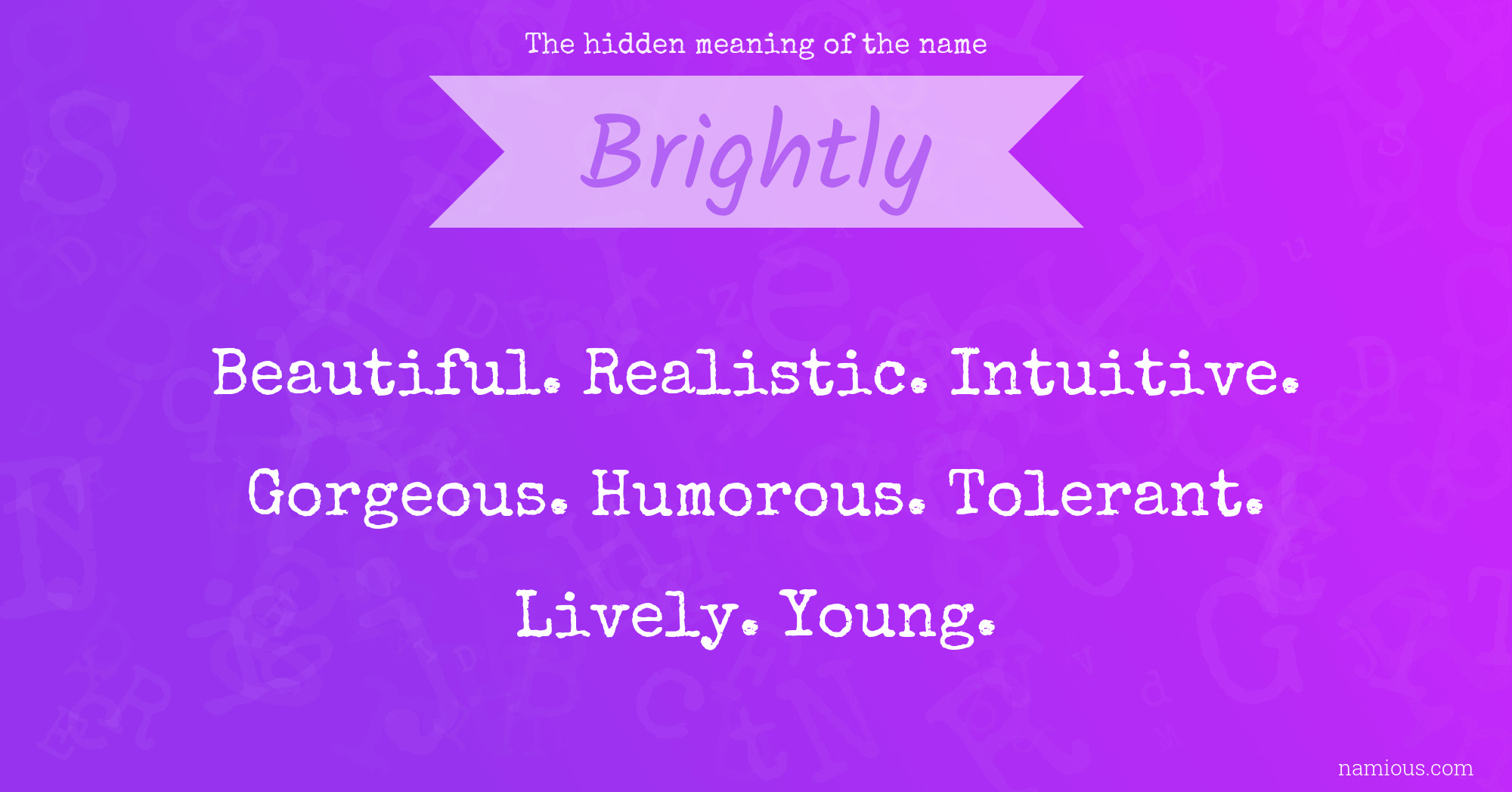 The hidden meaning of the name Brightly