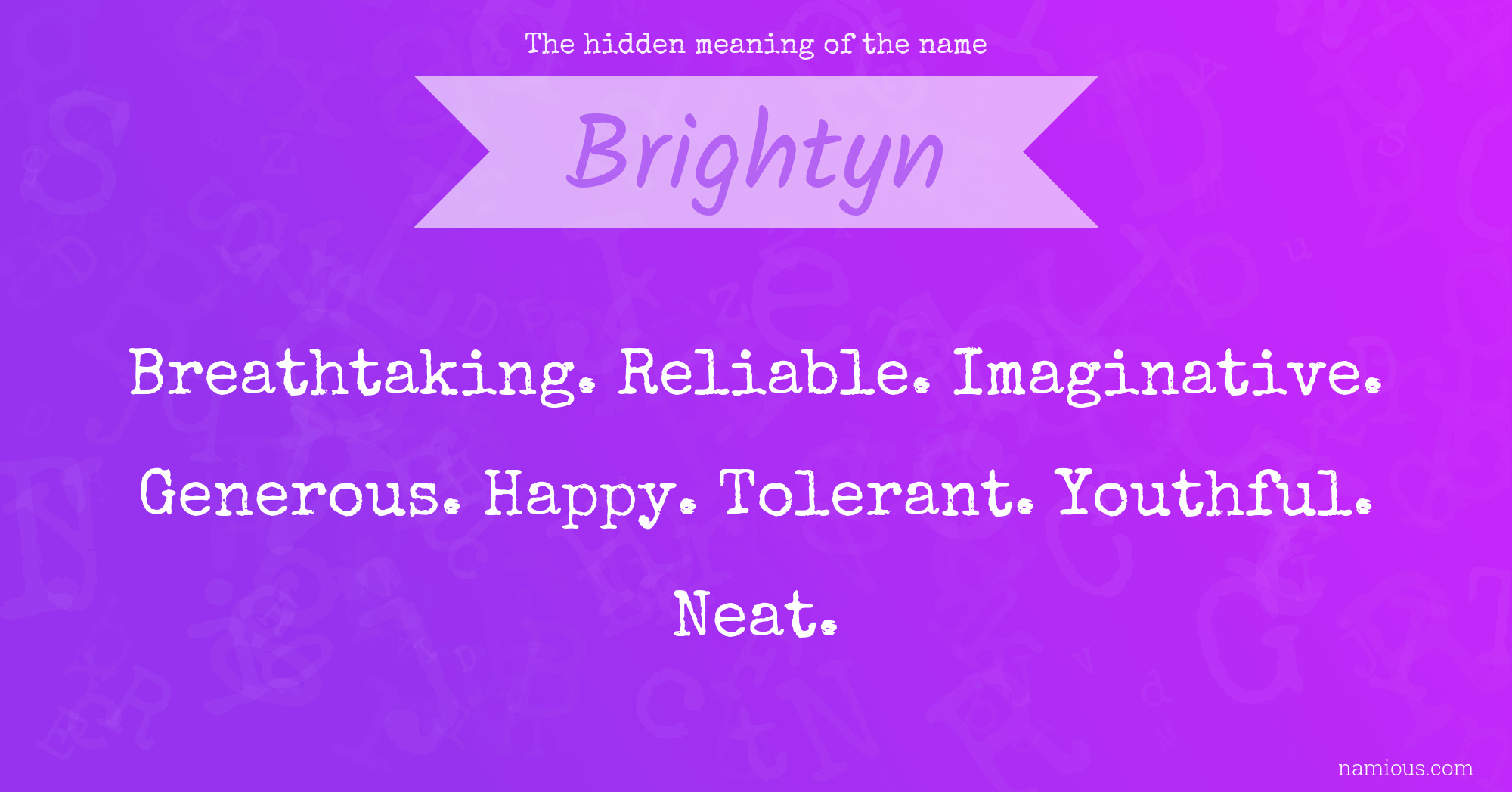 The hidden meaning of the name Brightyn