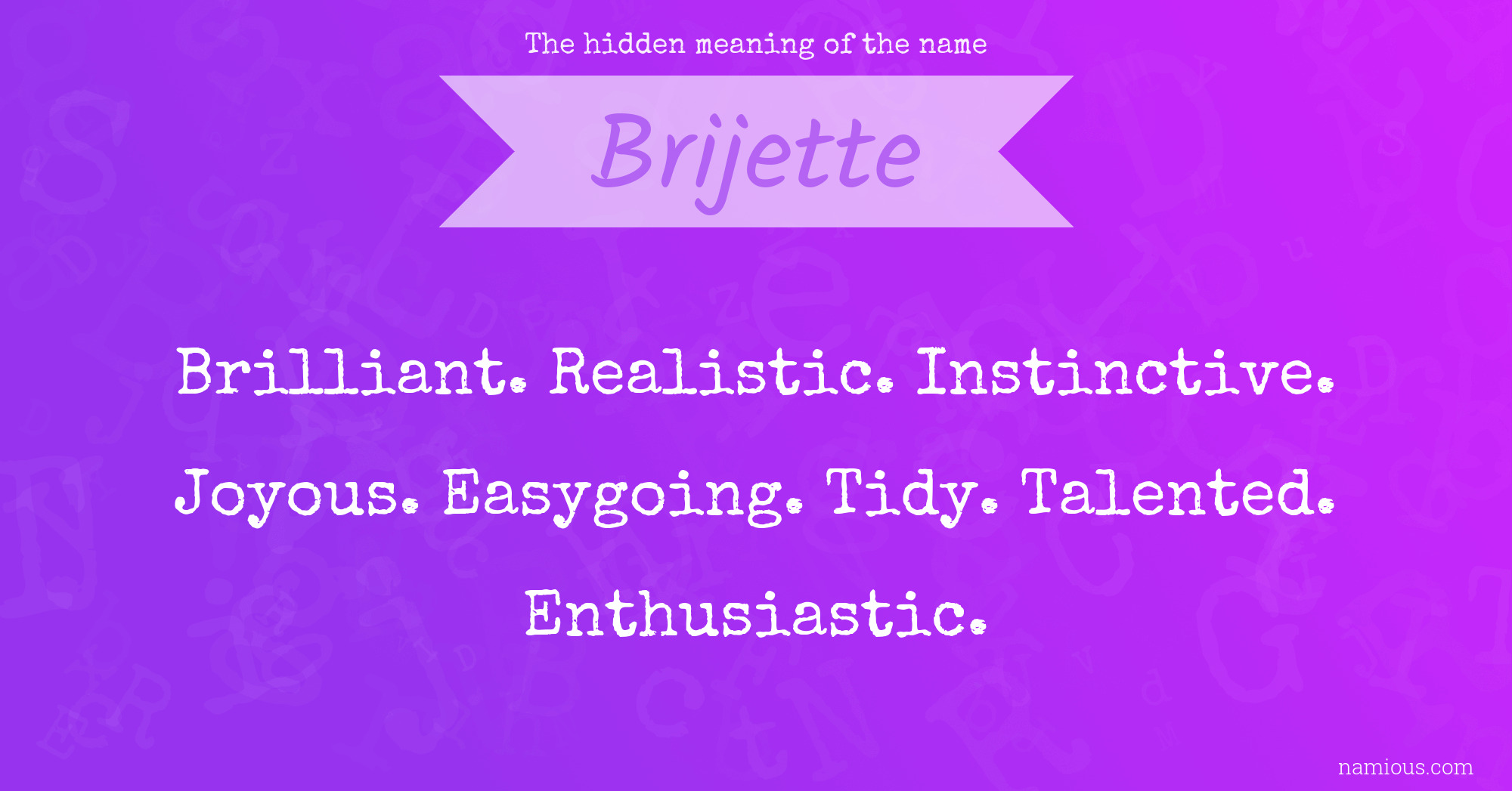 The hidden meaning of the name Brijette