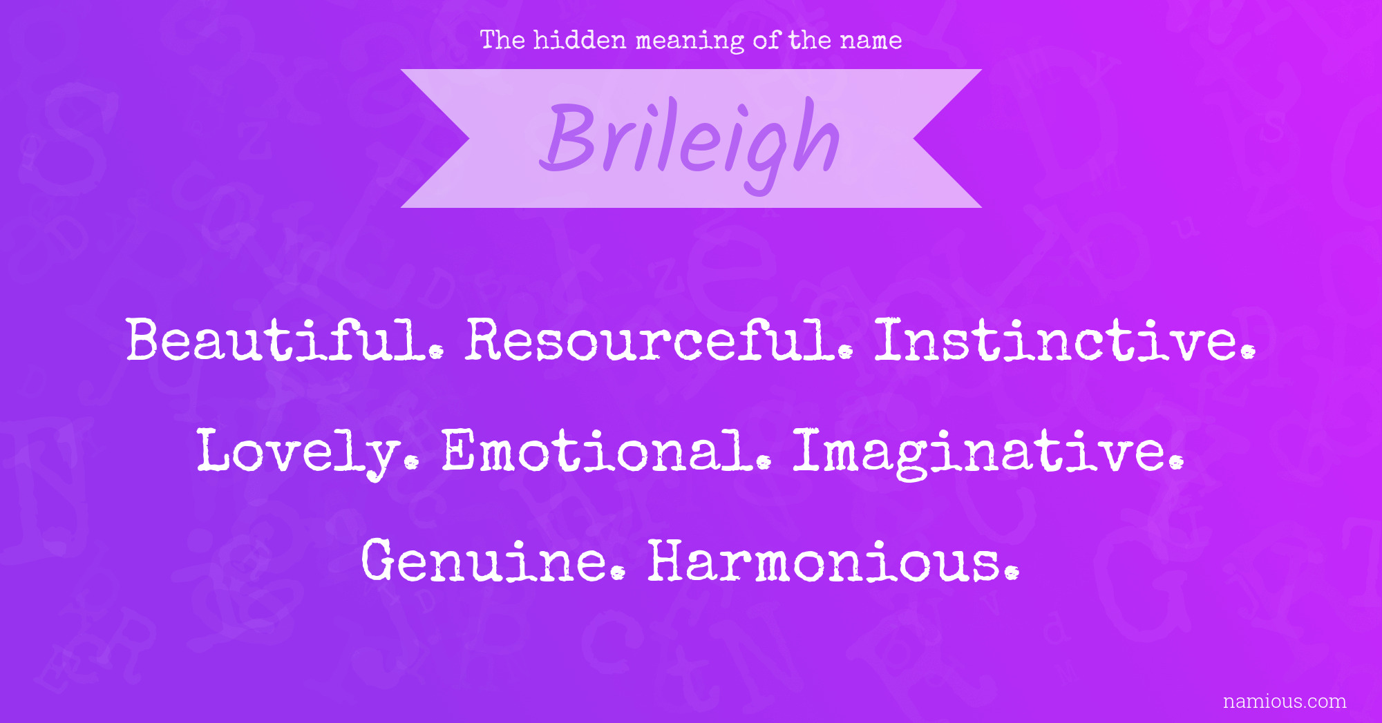 The hidden meaning of the name Brileigh