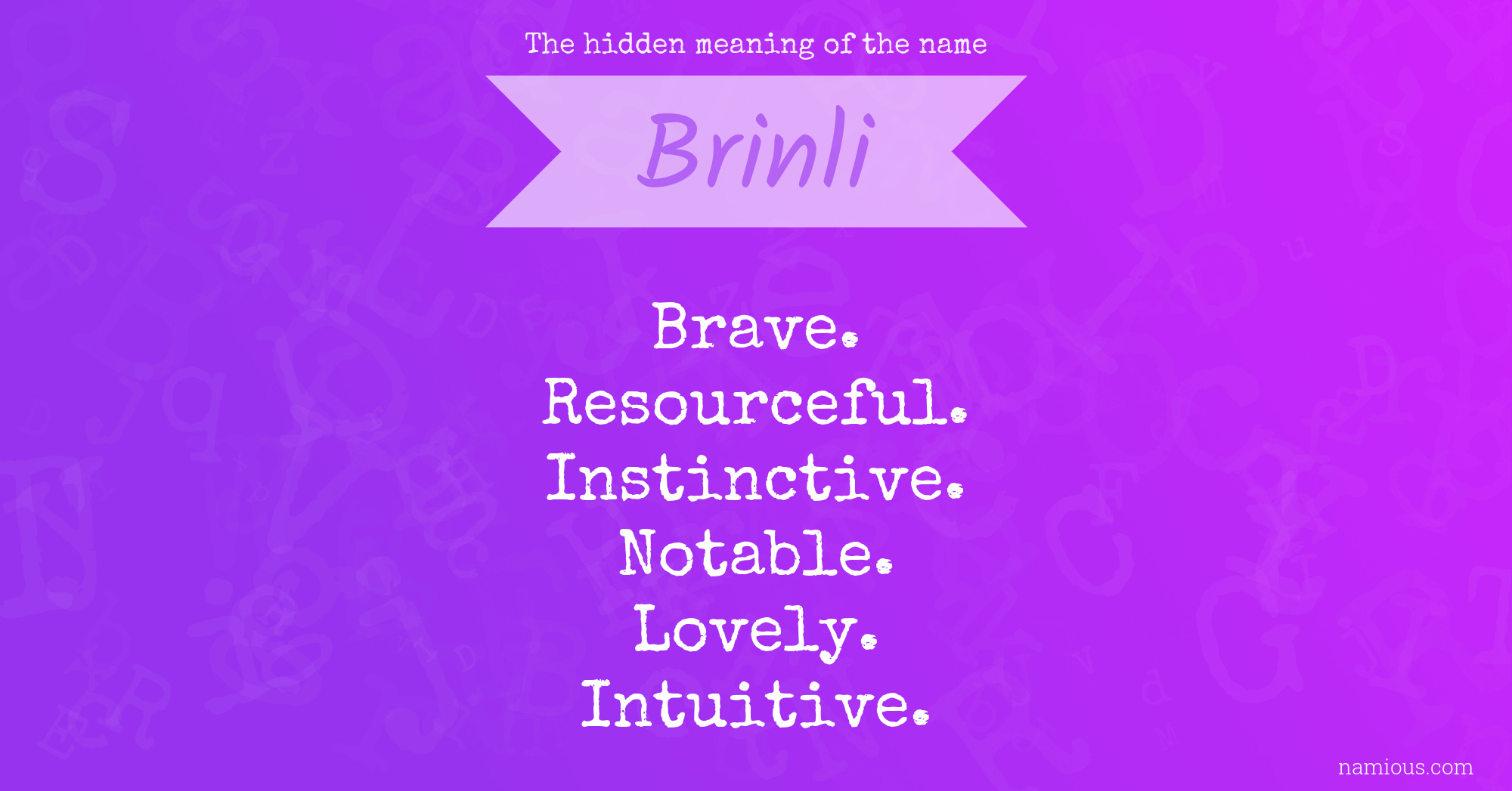 The hidden meaning of the name Brinli