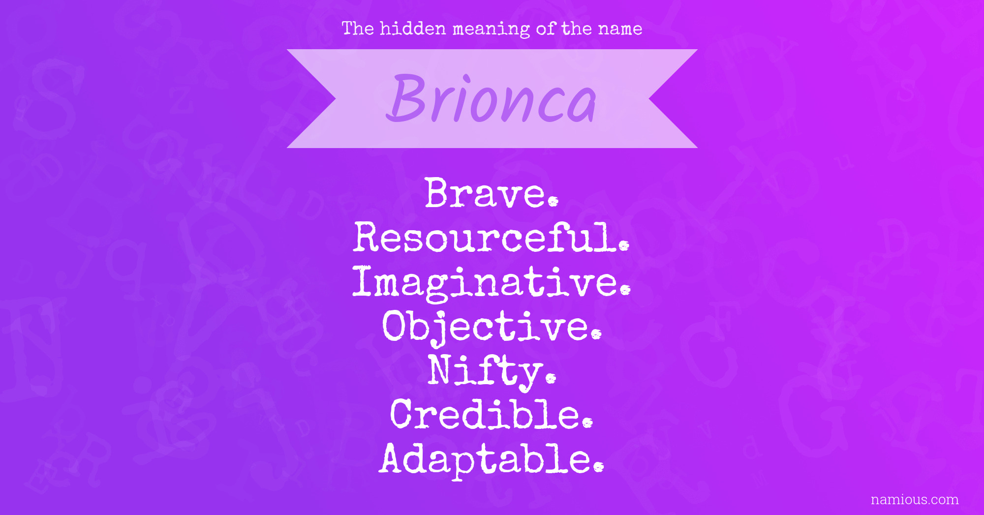 The hidden meaning of the name Brionca