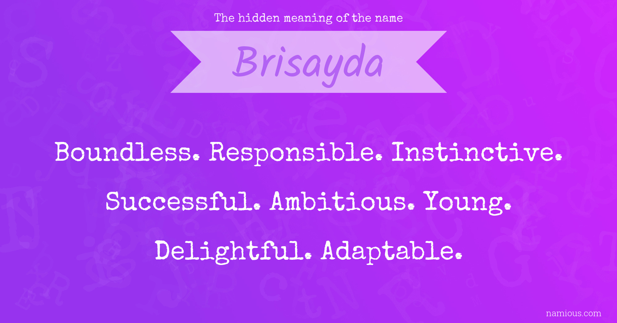 The hidden meaning of the name Brisayda