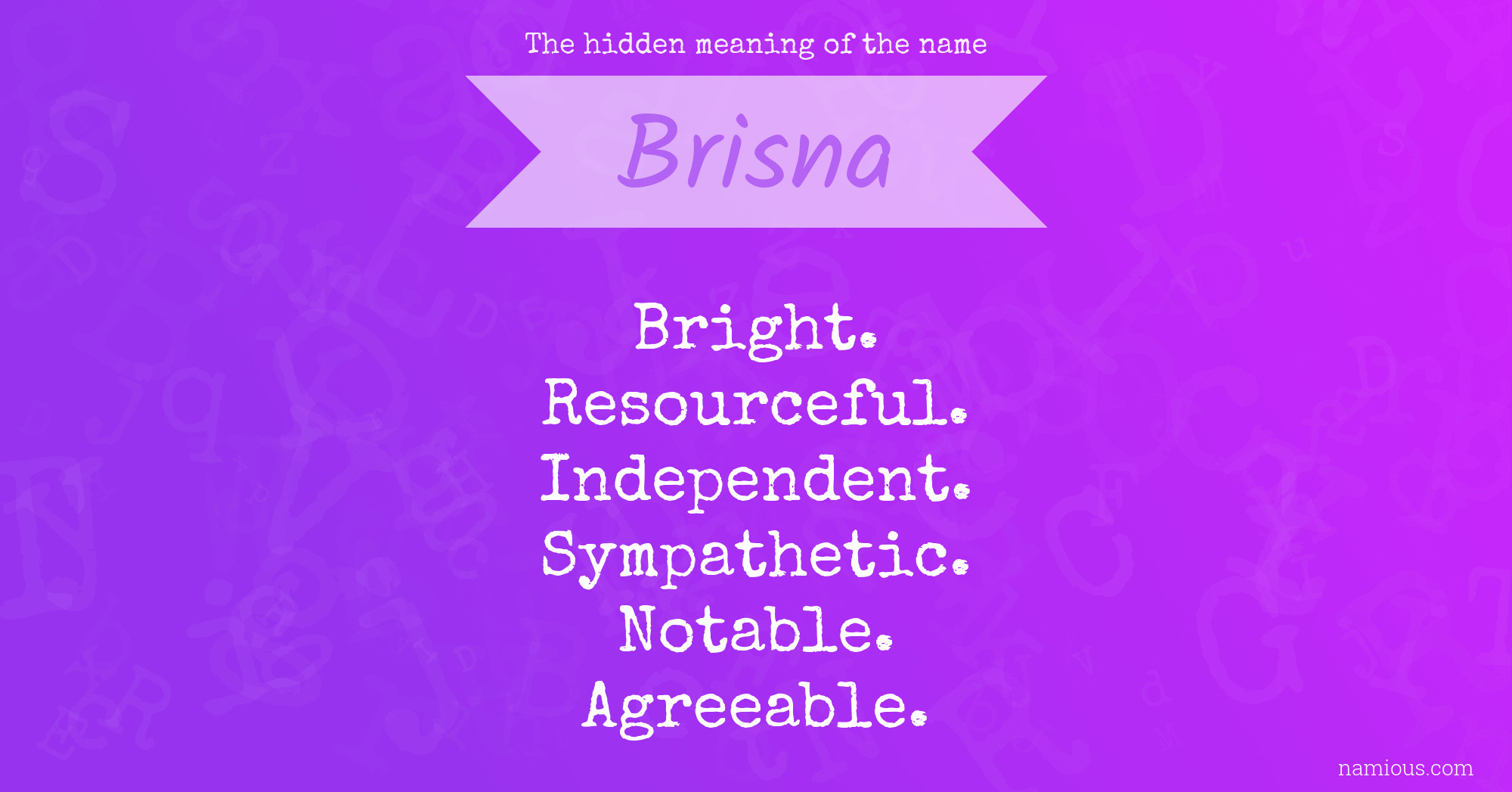 The hidden meaning of the name Brisna