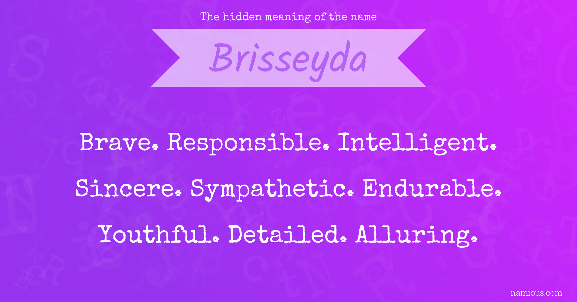 The hidden meaning of the name Brisseyda