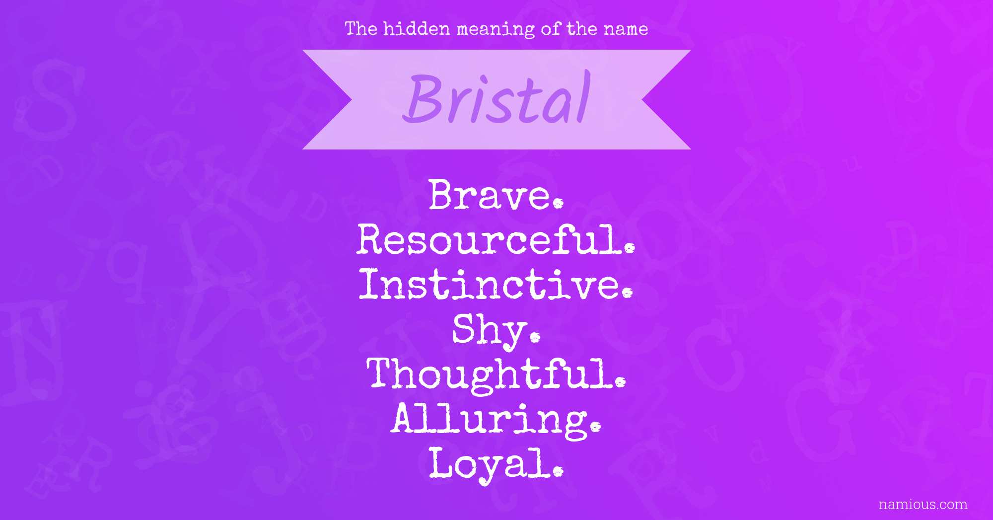 The hidden meaning of the name Bristal