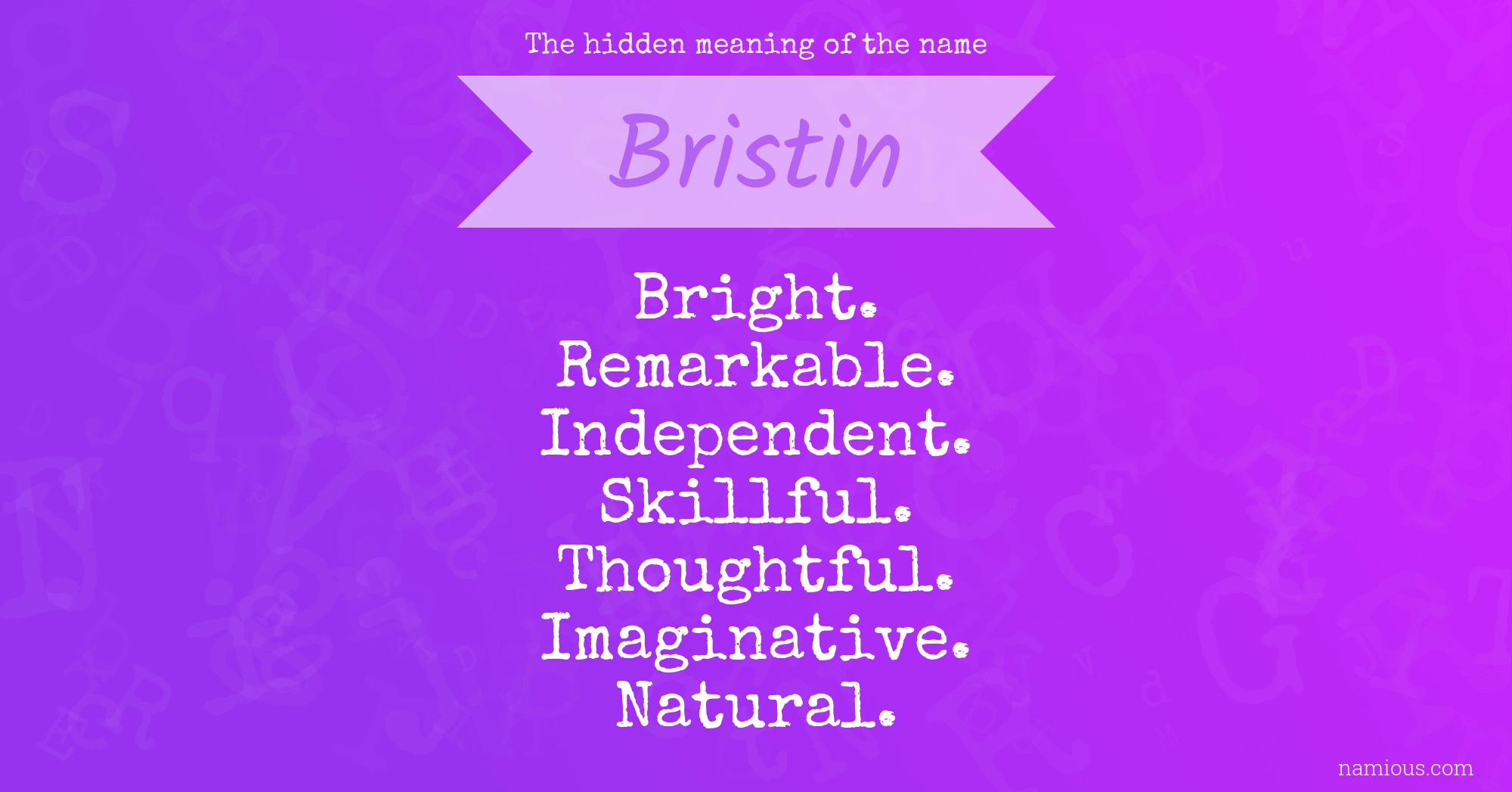 The hidden meaning of the name Bristin