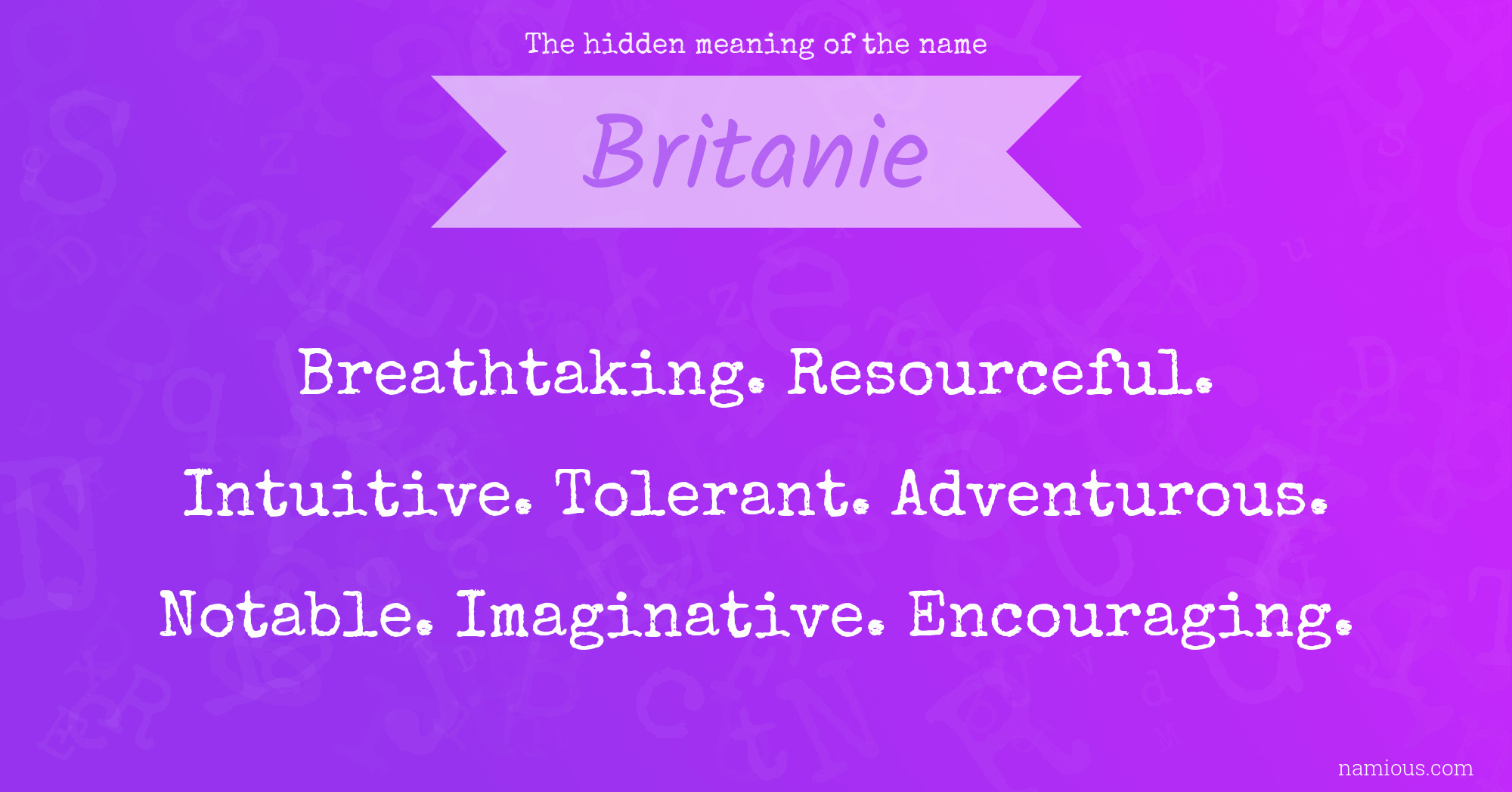 The hidden meaning of the name Britanie