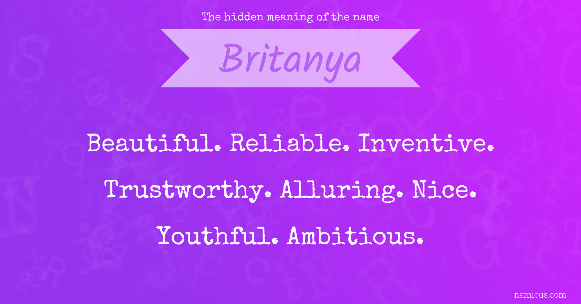 The hidden meaning of the name Britanya