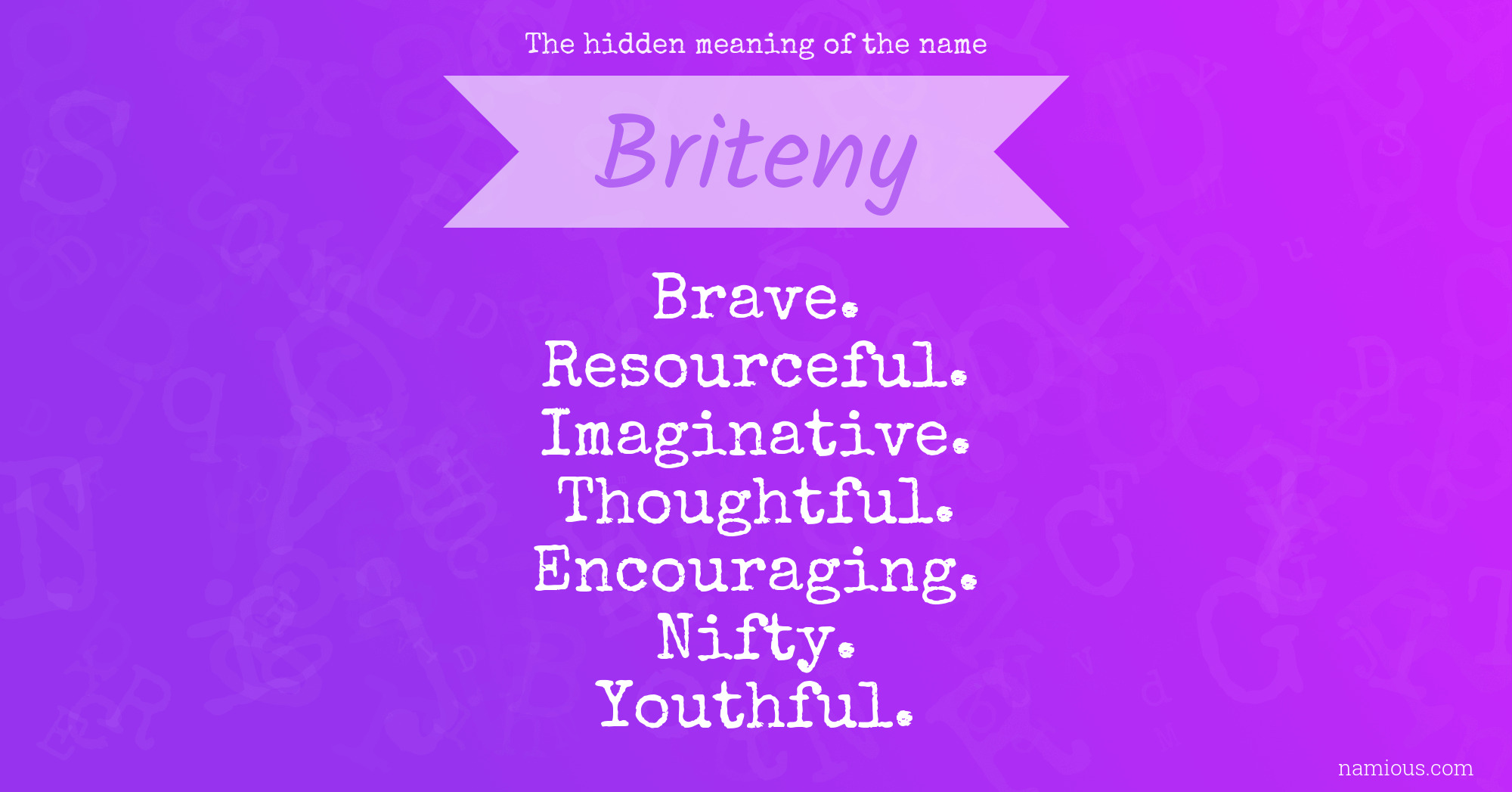 The hidden meaning of the name Briteny