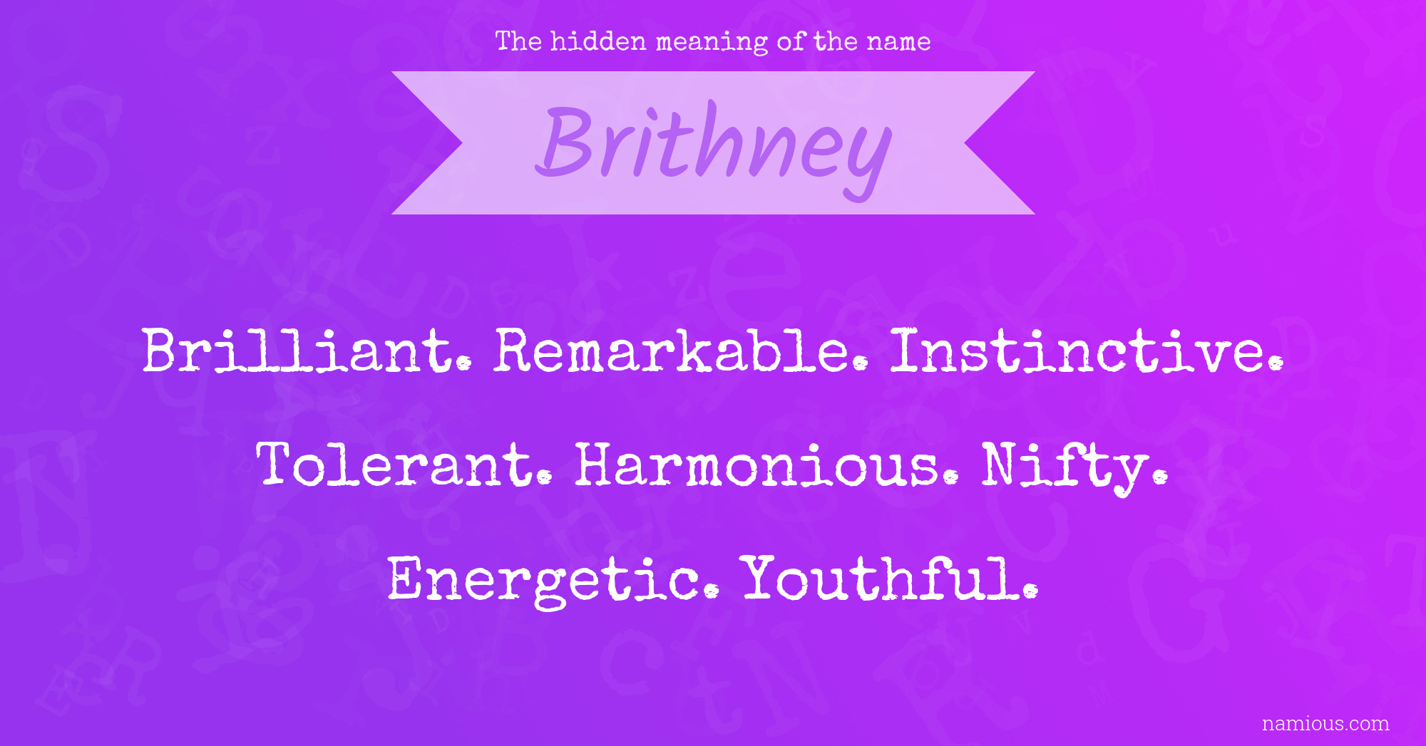 The hidden meaning of the name Brithney