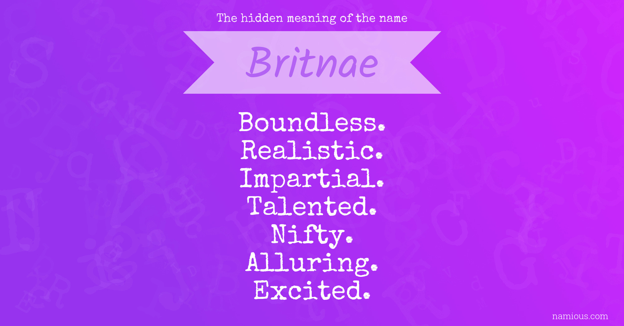 The hidden meaning of the name Britnae