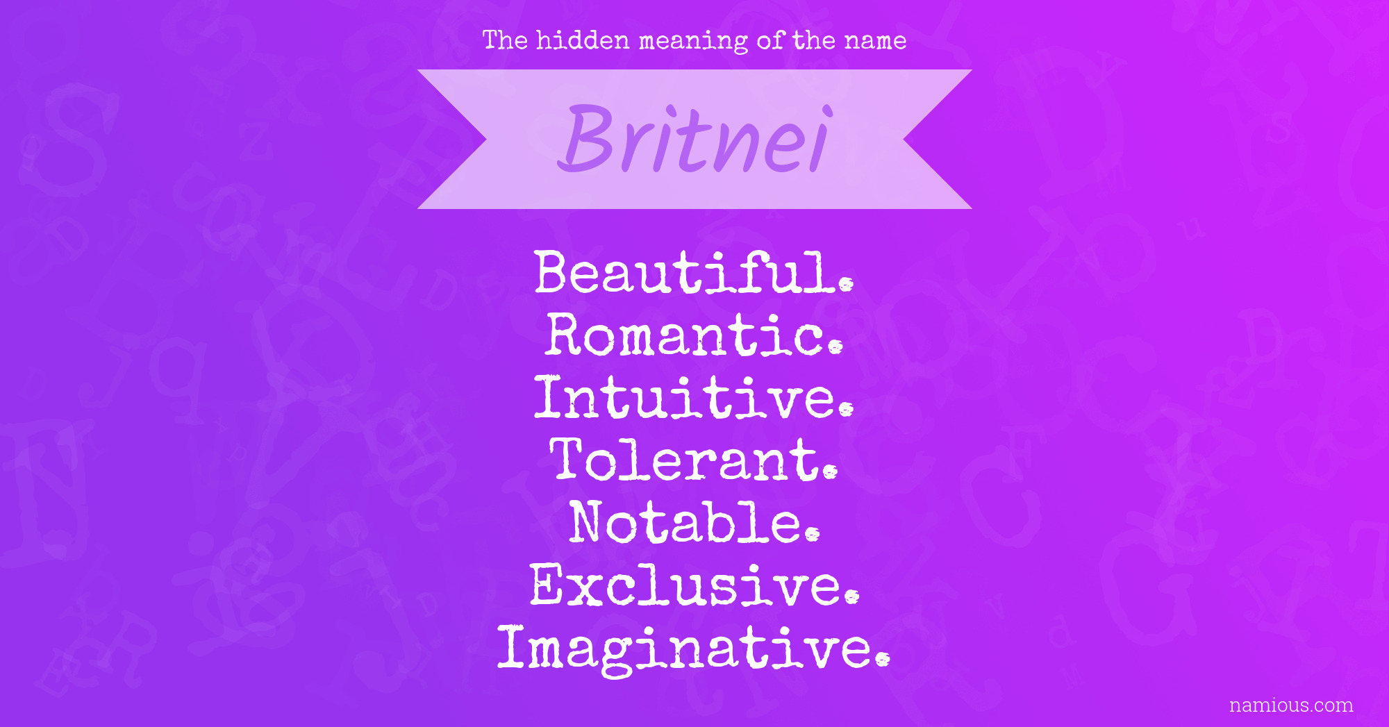 The hidden meaning of the name Britnei