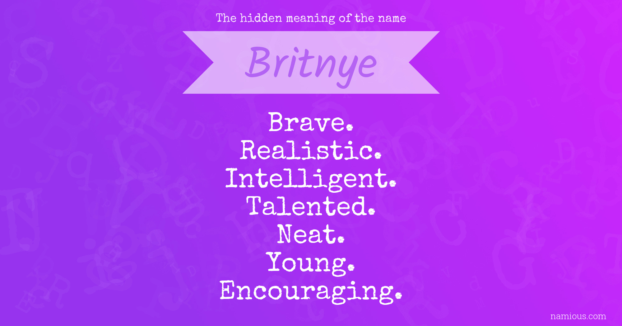 The hidden meaning of the name Britnye