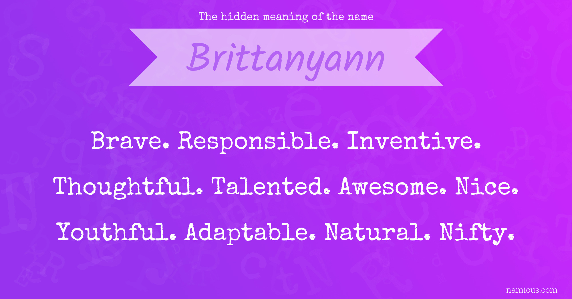 The hidden meaning of the name Brittanyann