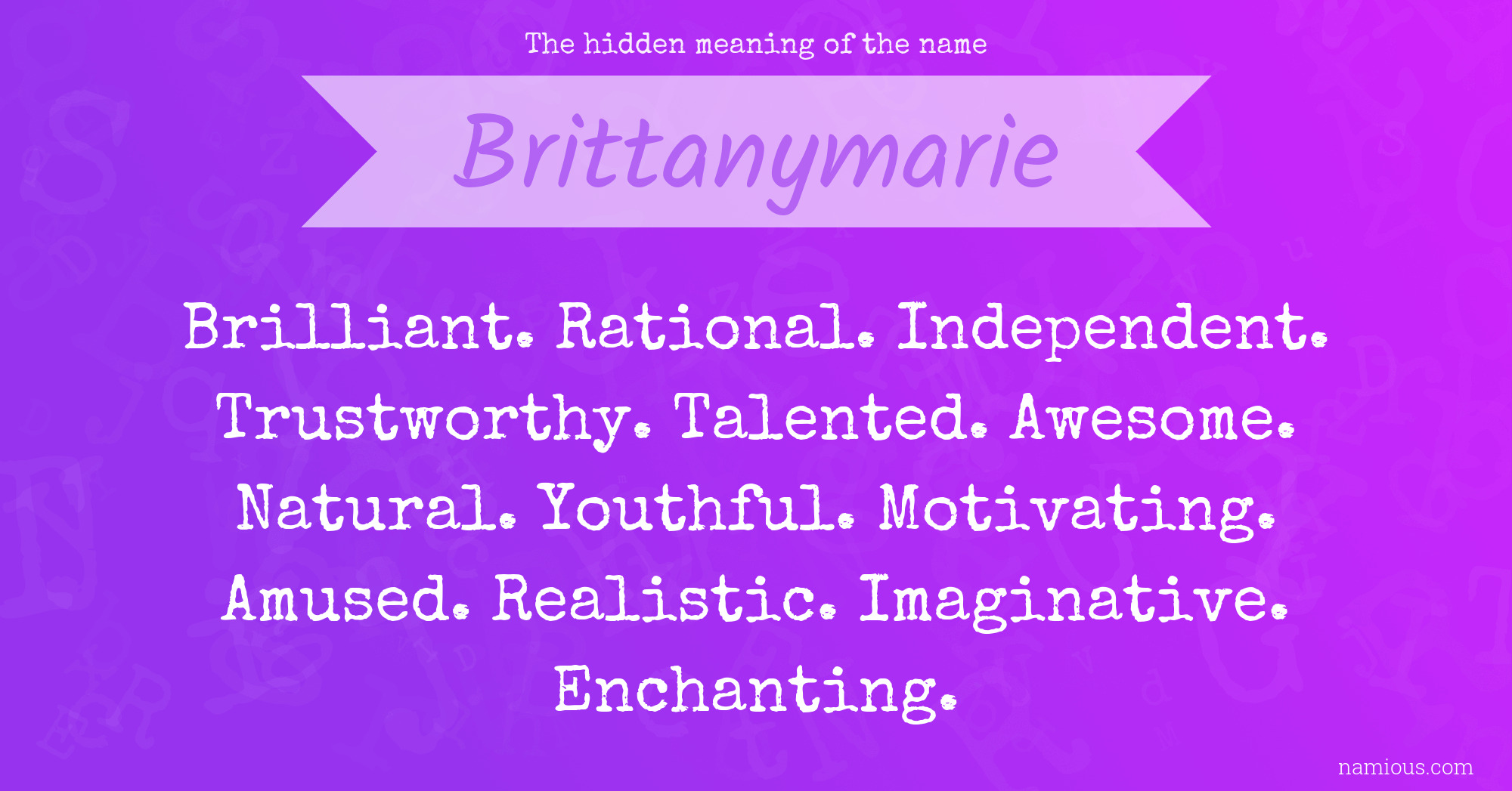 The hidden meaning of the name Brittanymarie