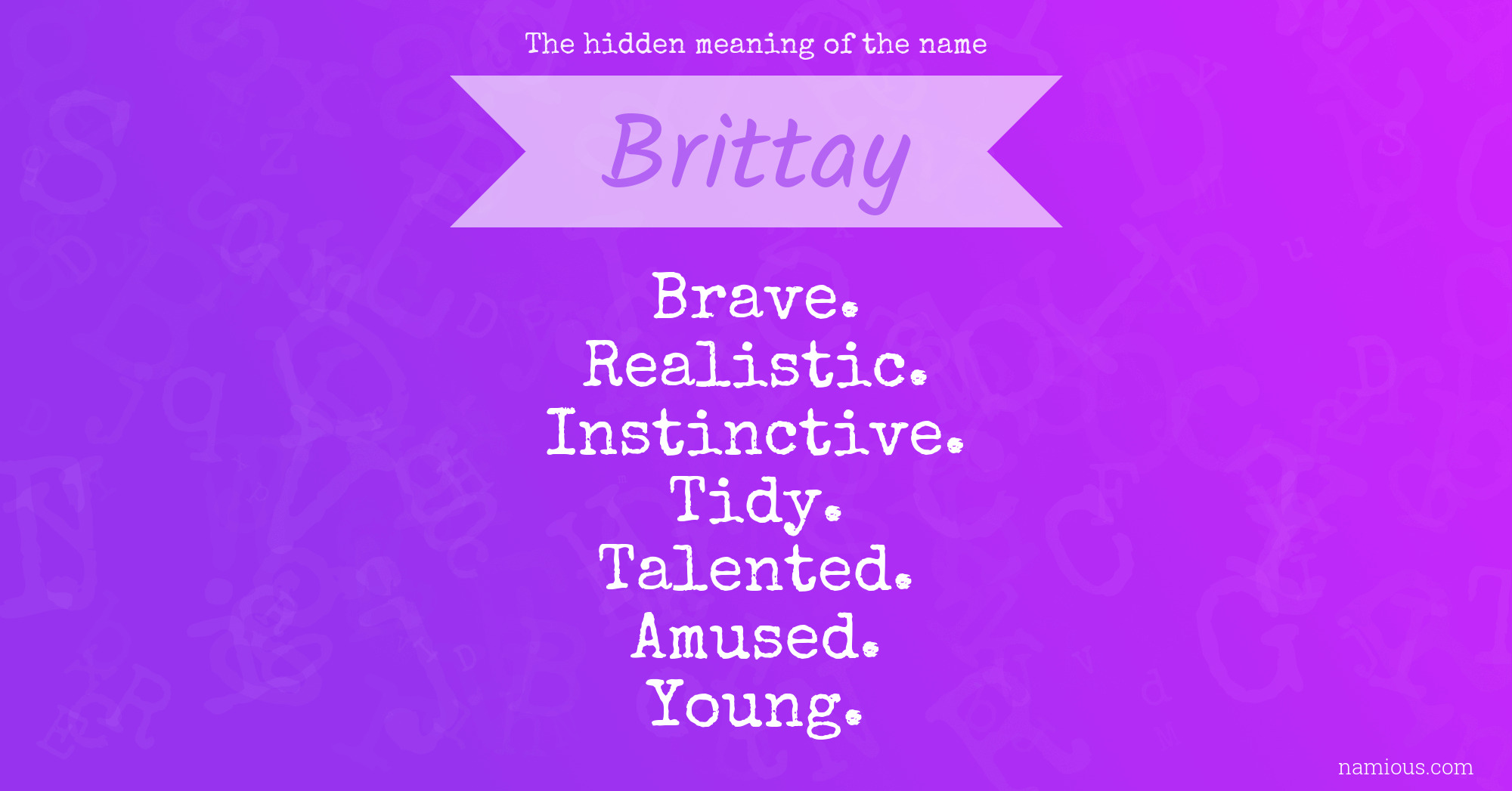 The hidden meaning of the name Brittay