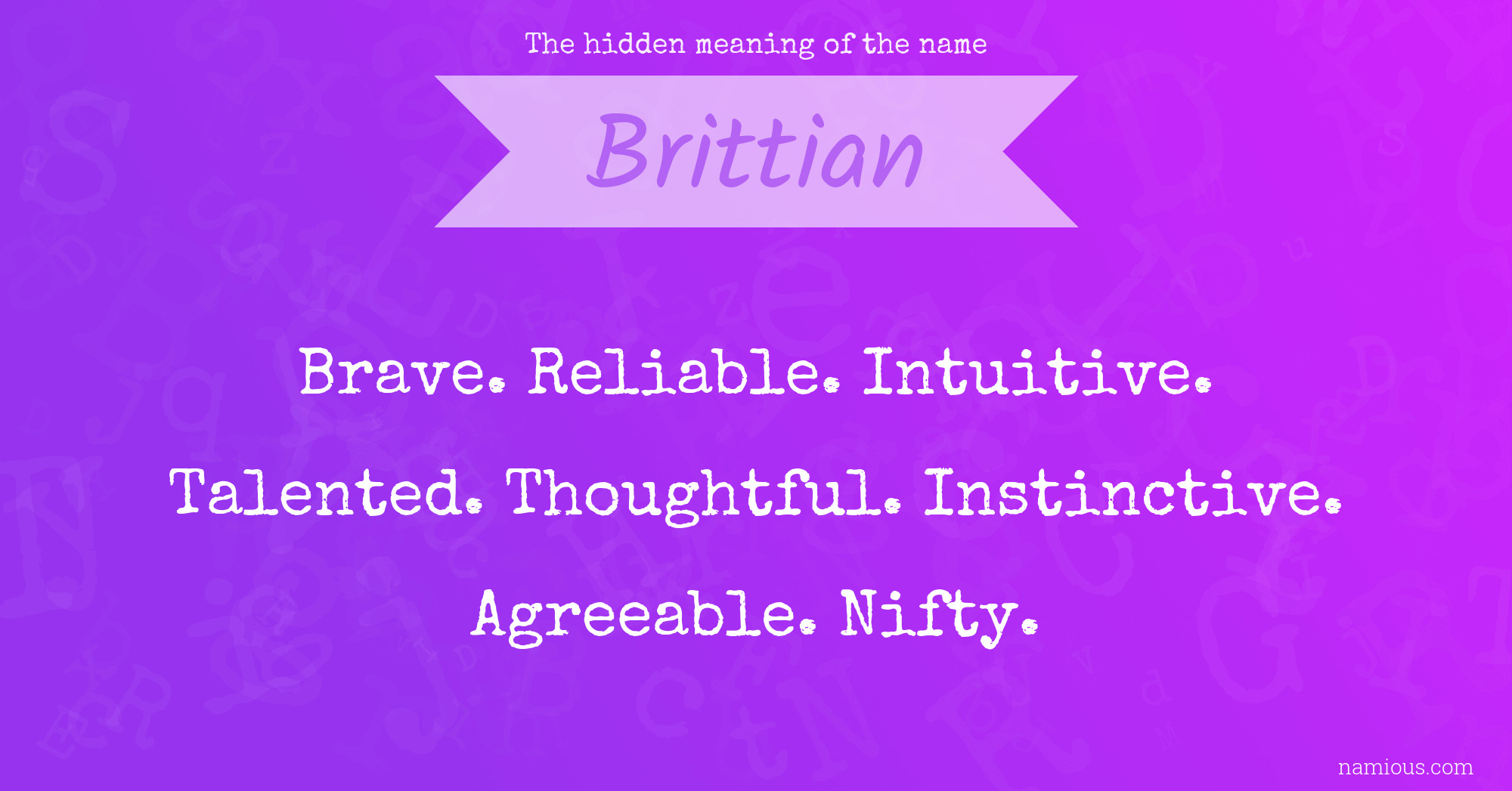 The hidden meaning of the name Brittian