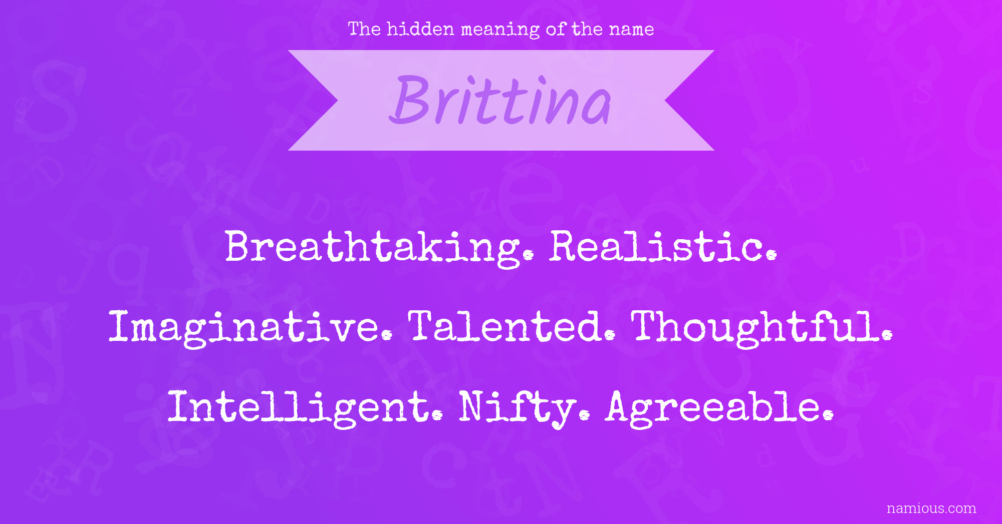 The hidden meaning of the name Brittina