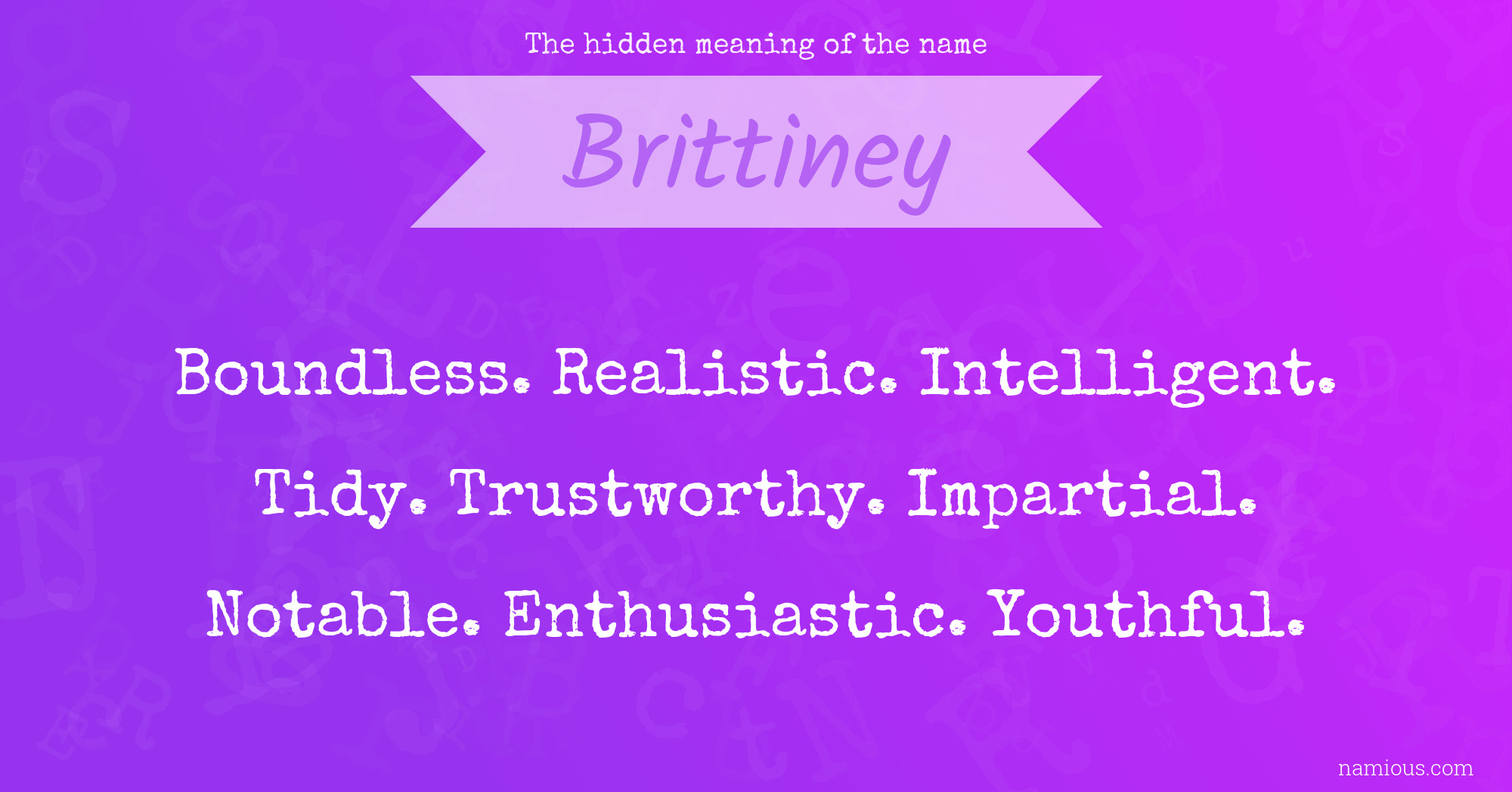 The hidden meaning of the name Brittiney