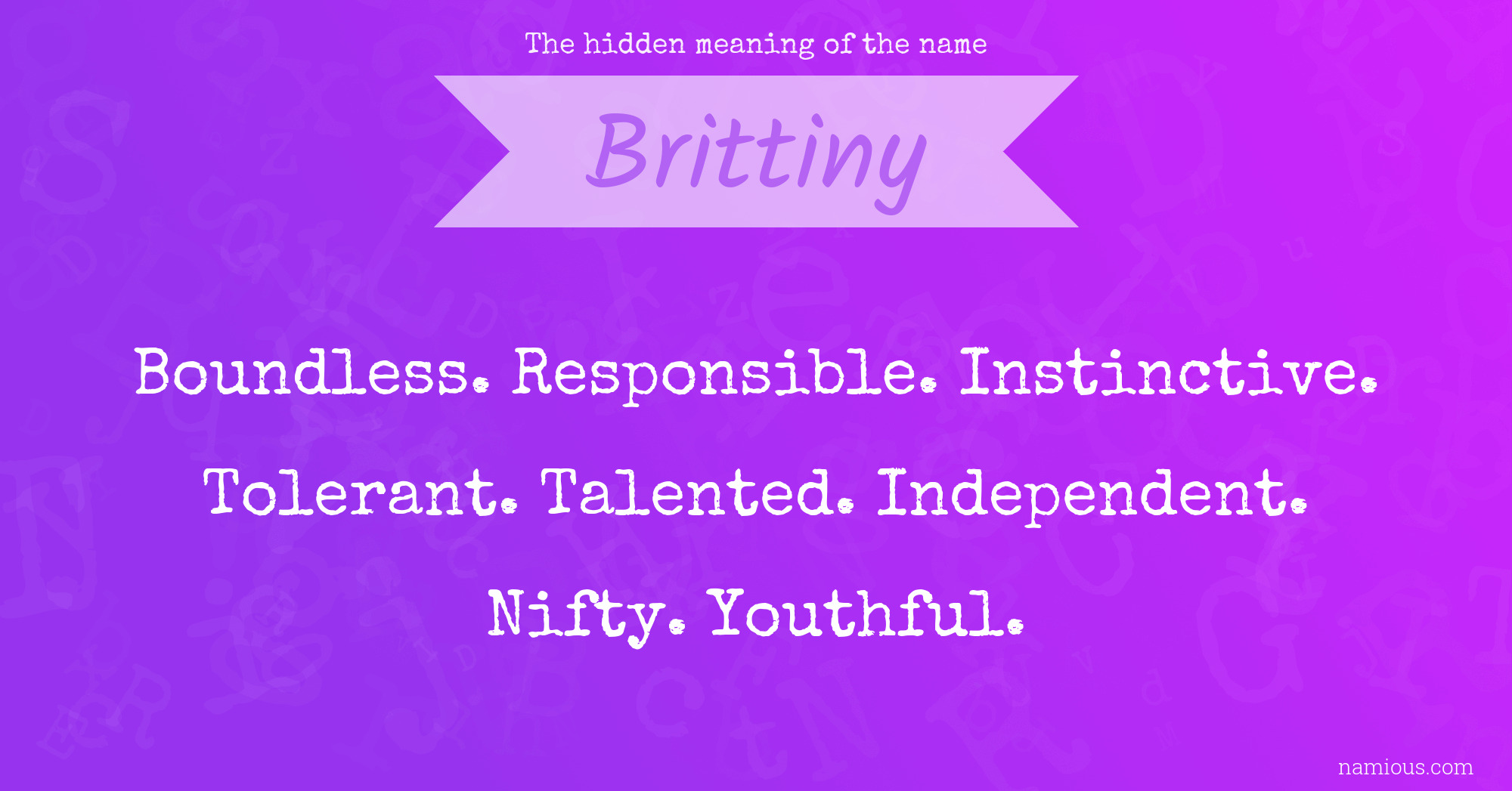 The hidden meaning of the name Brittiny