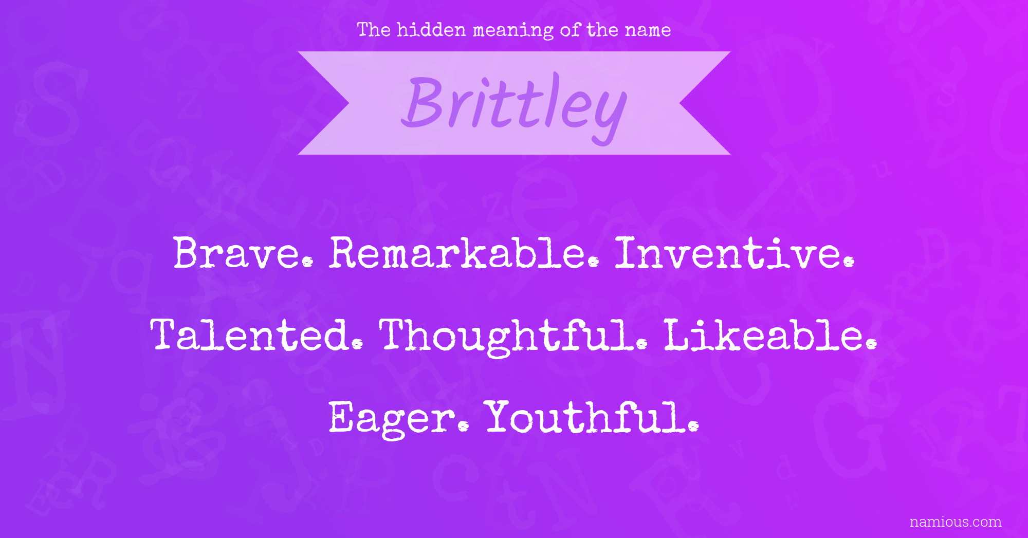 The hidden meaning of the name Brittley