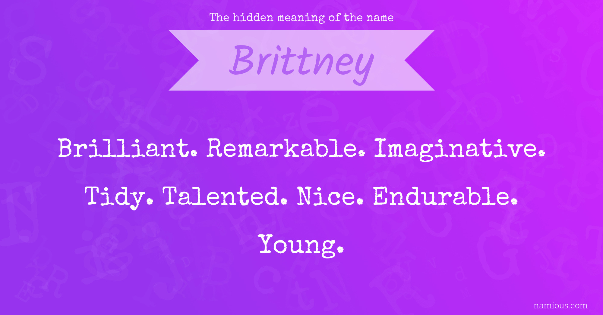 The hidden meaning of the name Brittney