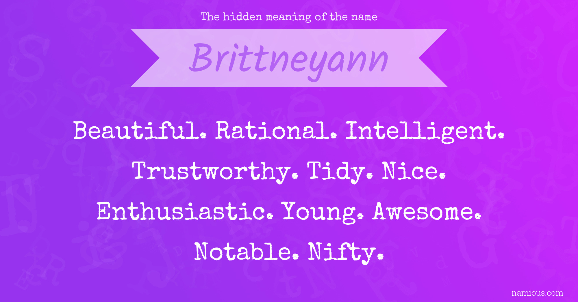 The hidden meaning of the name Brittneyann