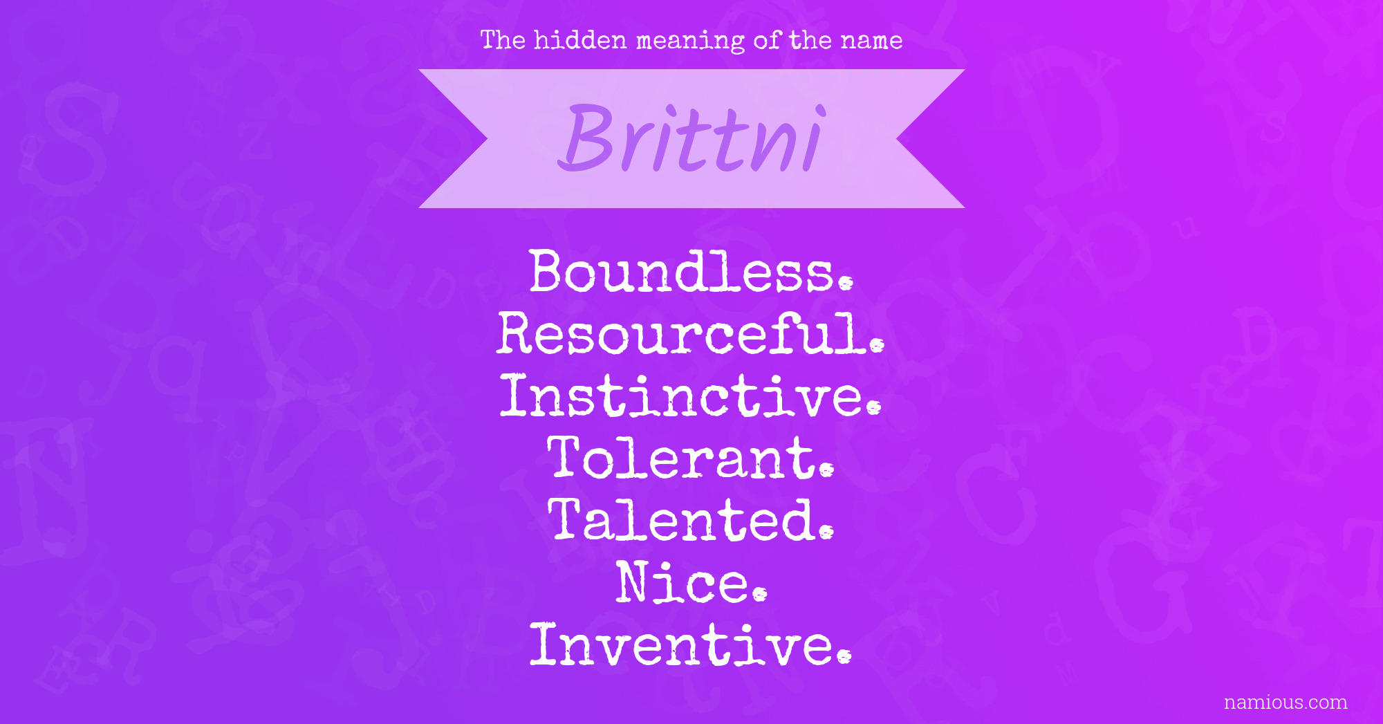 The hidden meaning of the name Brittni