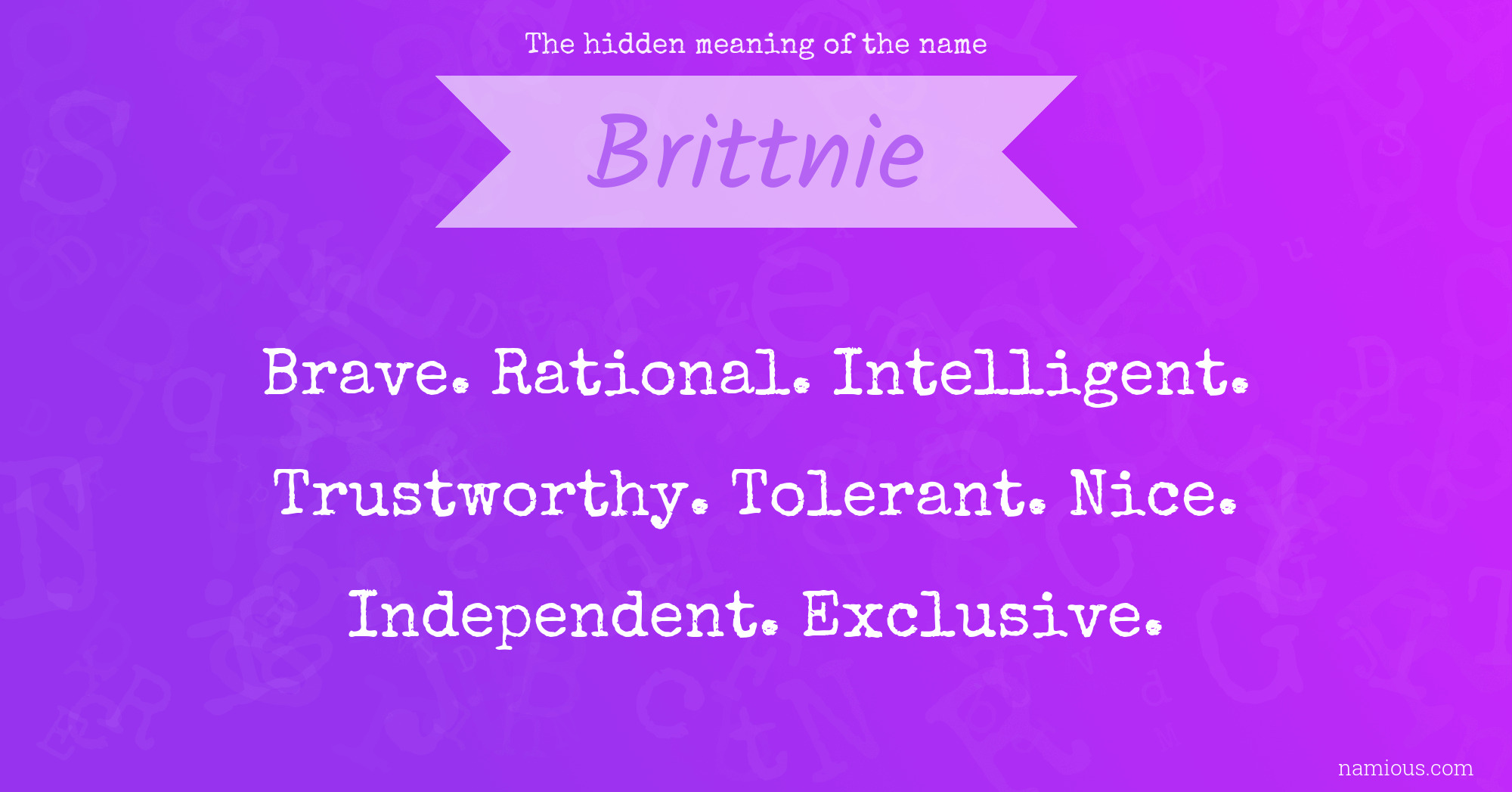 The hidden meaning of the name Brittnie