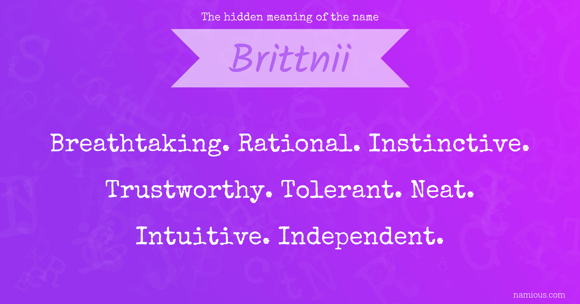 The hidden meaning of the name Brittnii